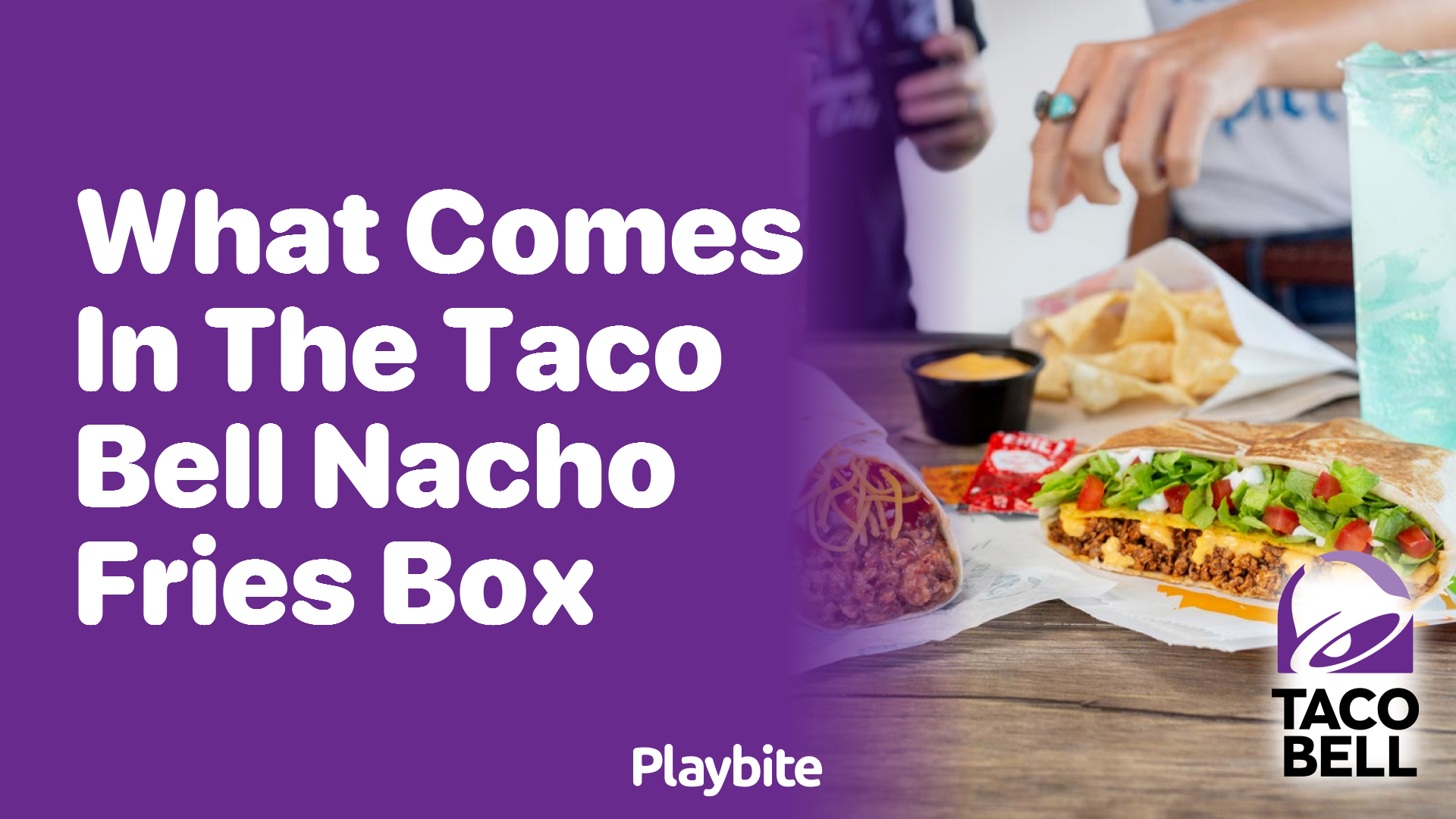 what-comes-in-the-taco-bell-nacho-fries-box-playbite