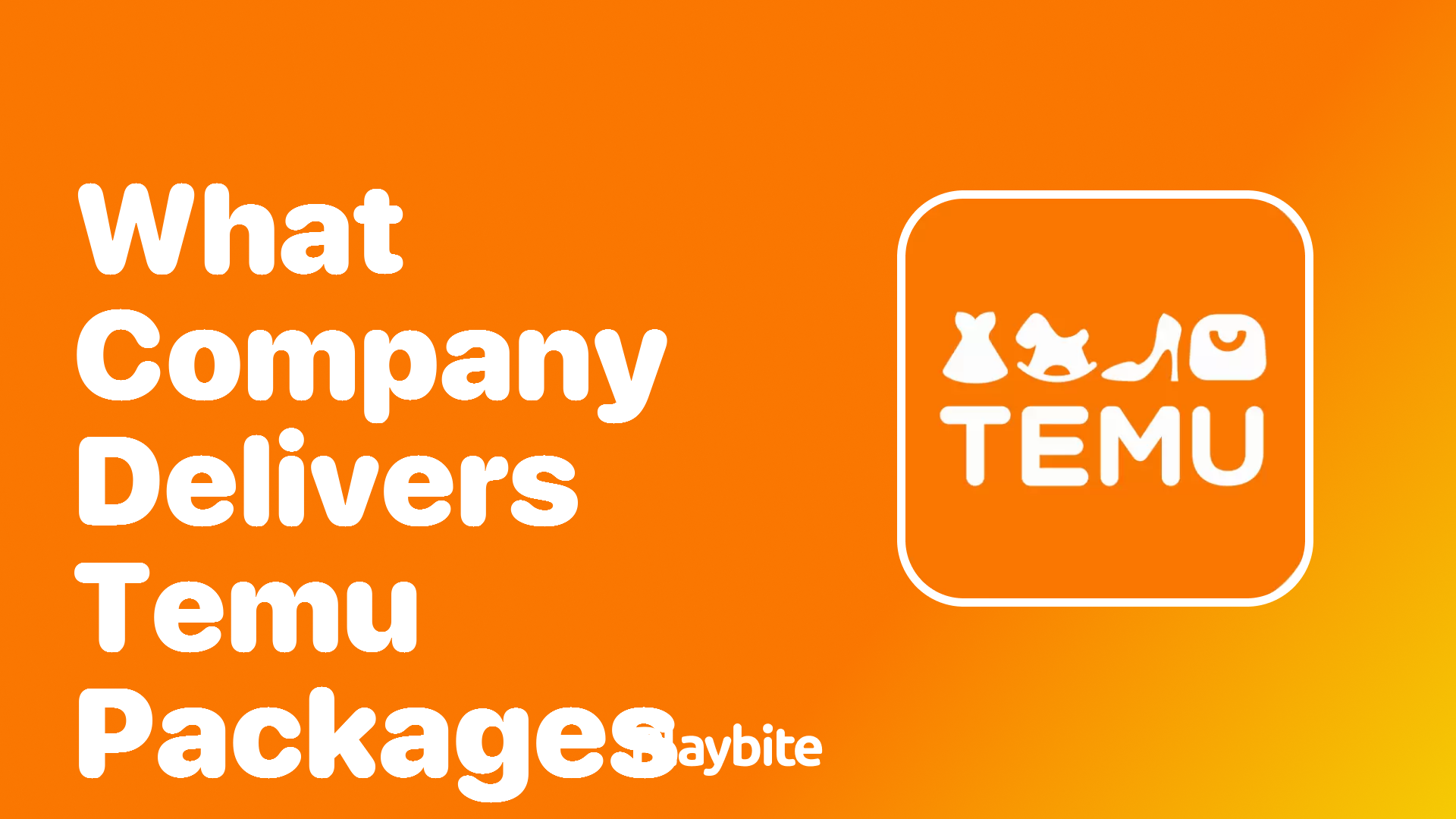 What Company Delivers Temu Packages?