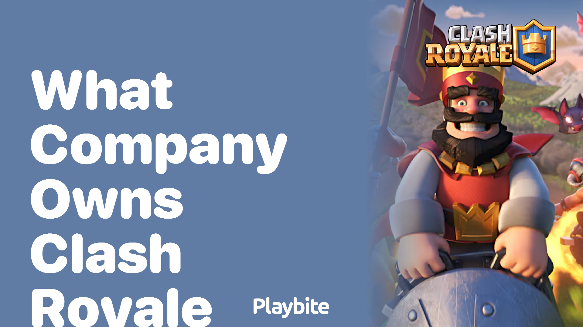 What Company Owns Clash Royale?