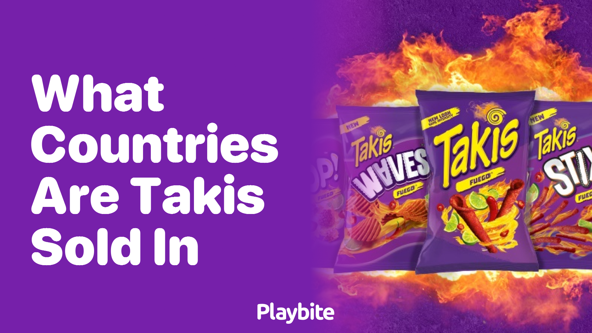 Discovering the Global Reach: What Countries Are Takis Sold In?