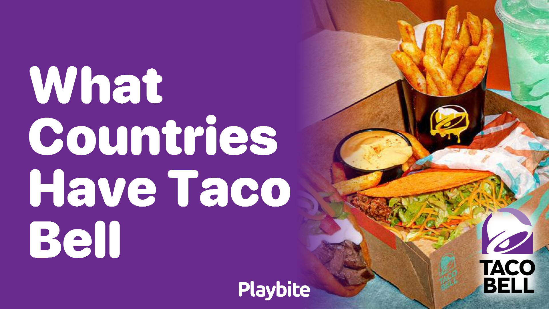 What Countries Have Taco Bell? Find Out Here! - Playbite