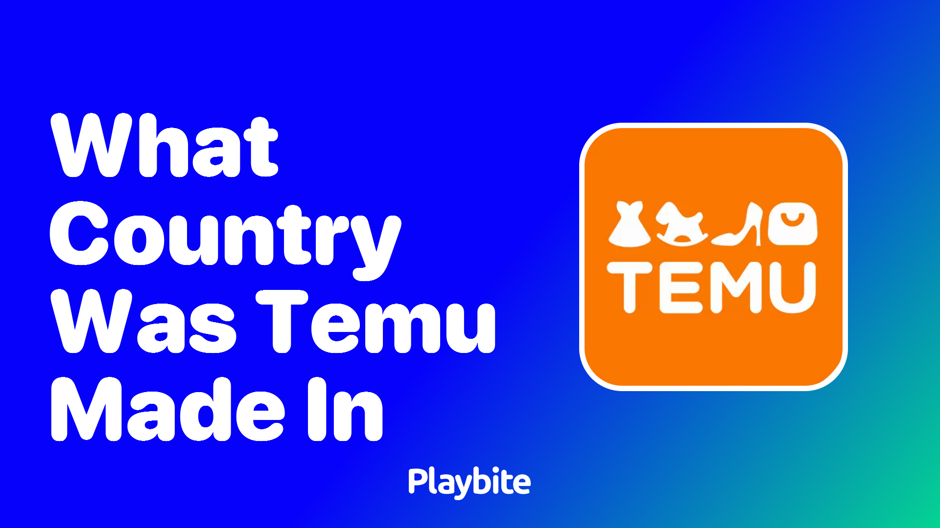 What Country was Temu Made In? Unveiling its Origin