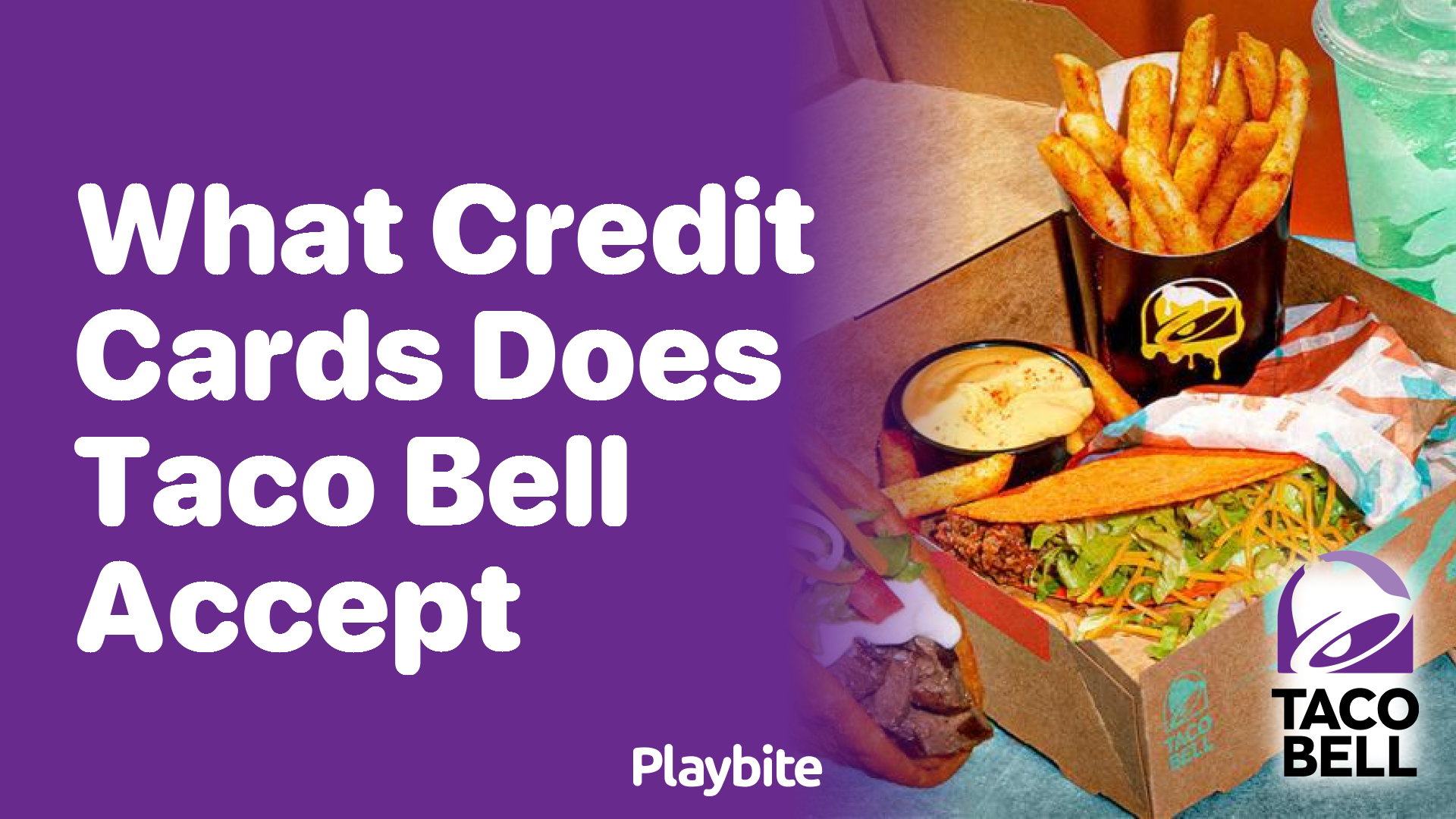 What Credit Cards Does Taco Bell Accept? Find Out Now! - Playbite