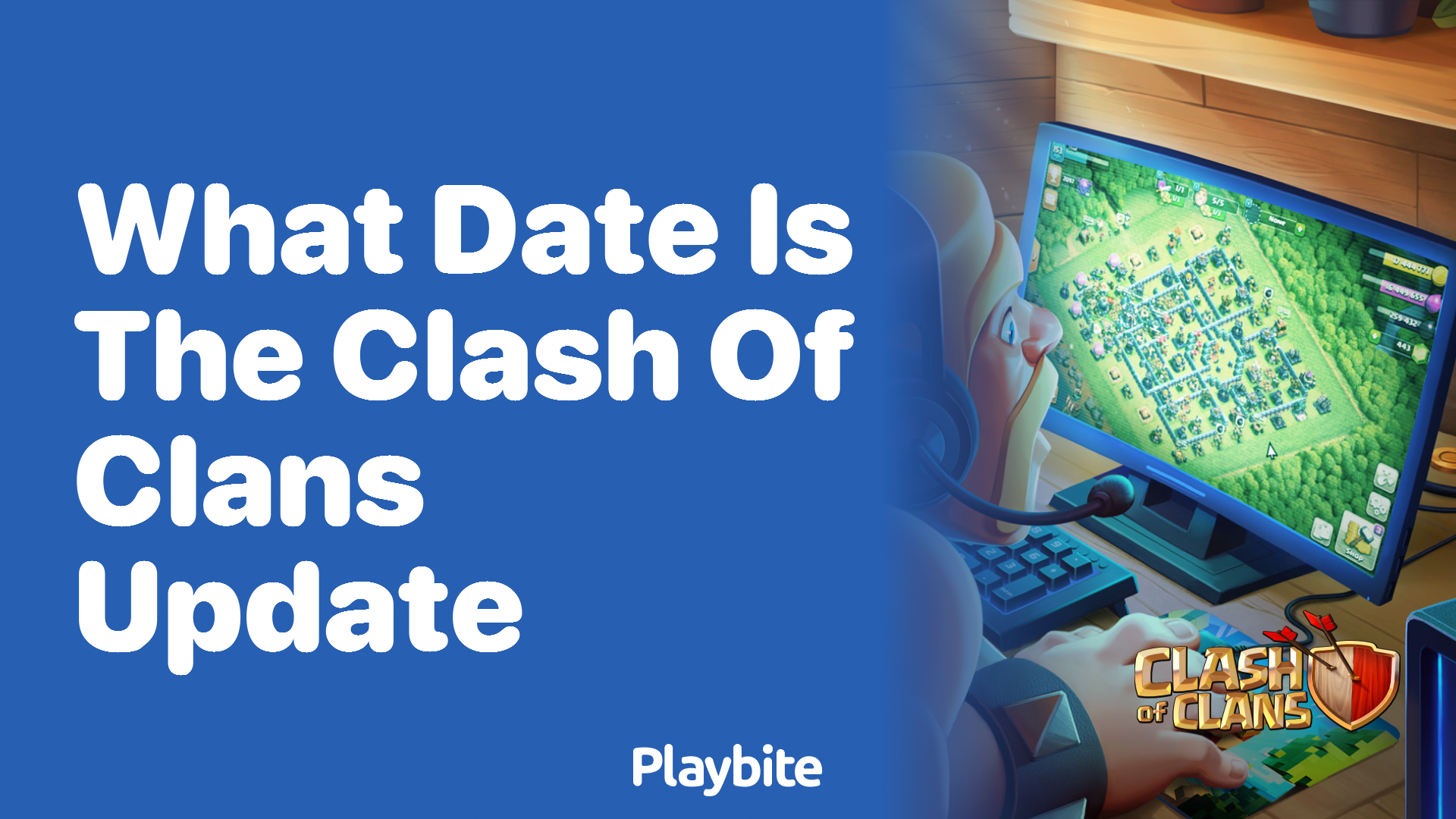 What Date Is the Clash of Clans Update?