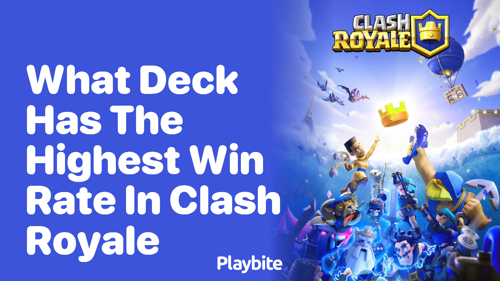 What Deck Has the Highest Win Rate in Clash Royale?