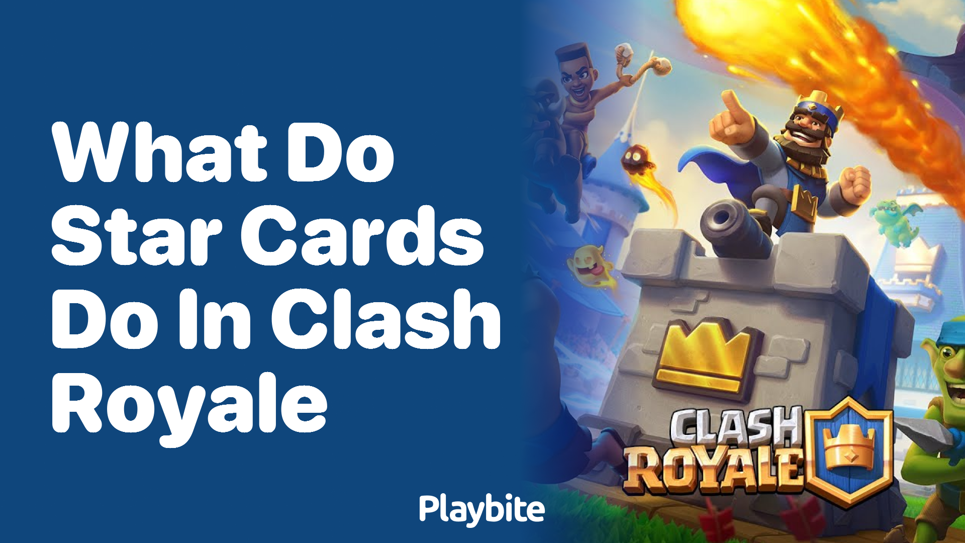 What Do Star Cards Do in Clash Royale?