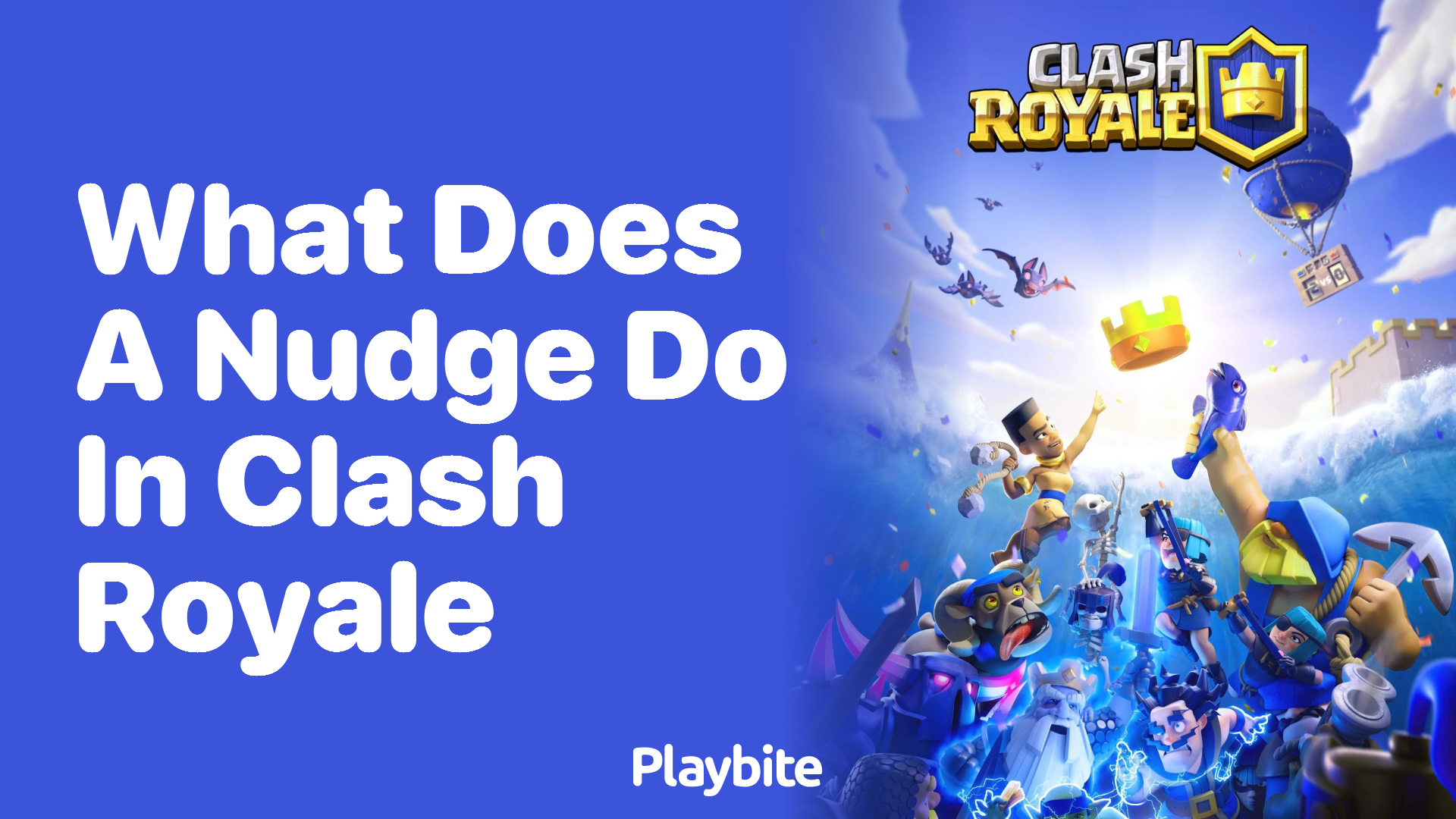 What Does a Nudge Do in Clash Royale?