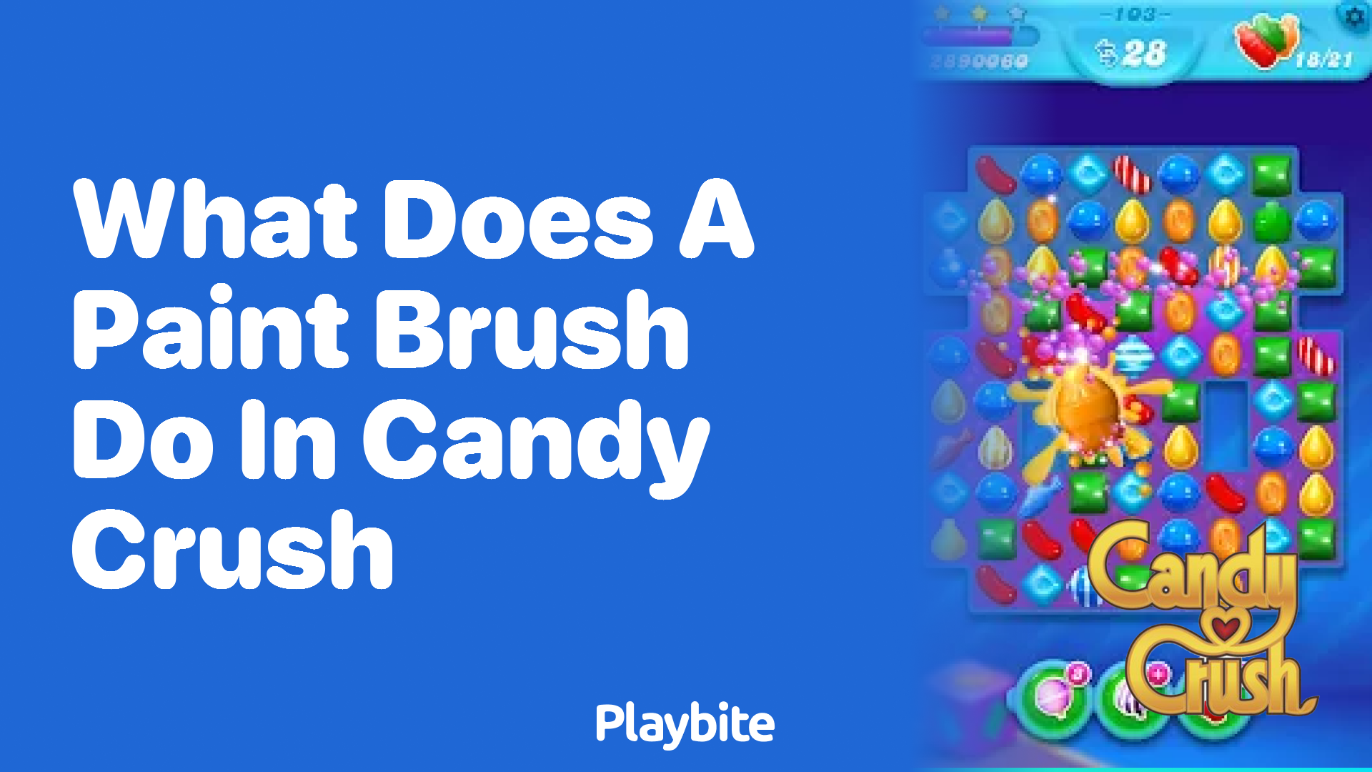 What Does a Paint Brush Do in Candy Crush?