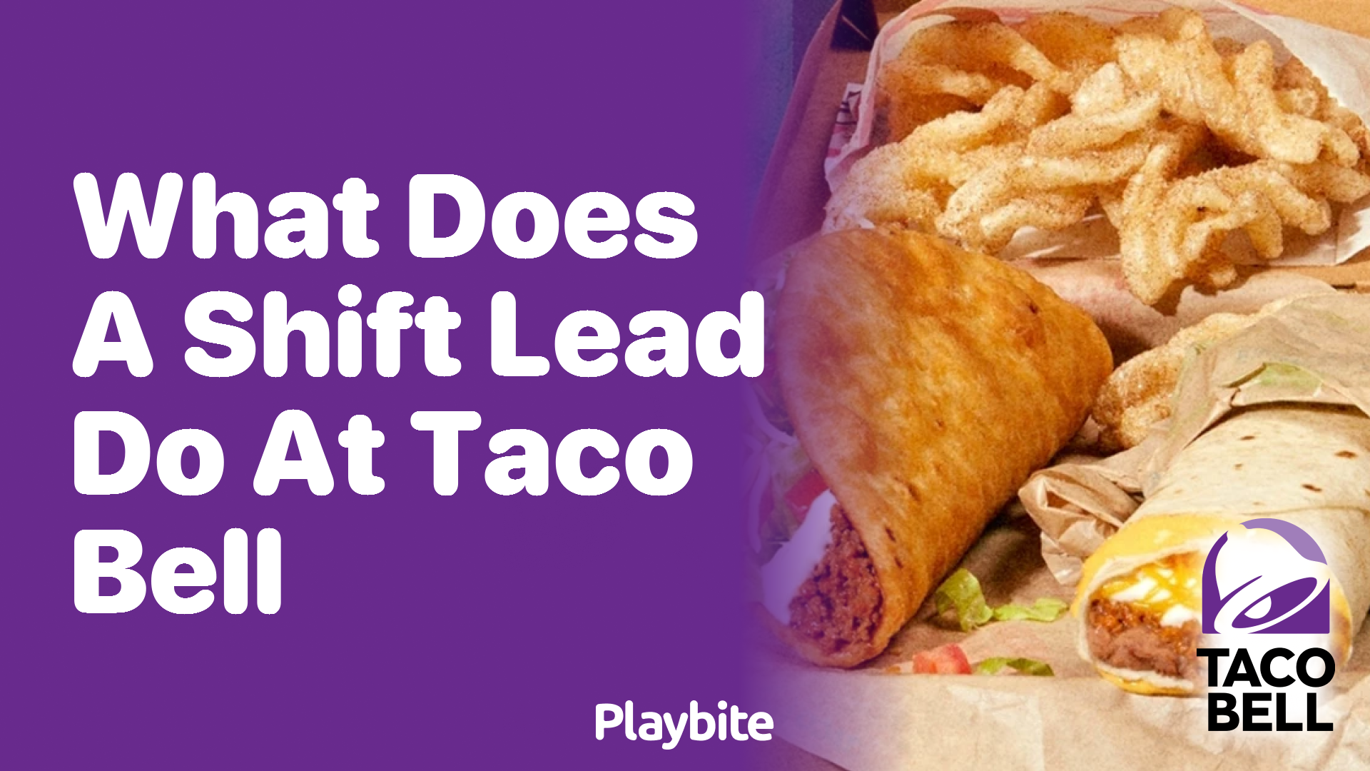 What Does a Shift Lead Do at Taco Bell? Unwrapping the Role - Playbite