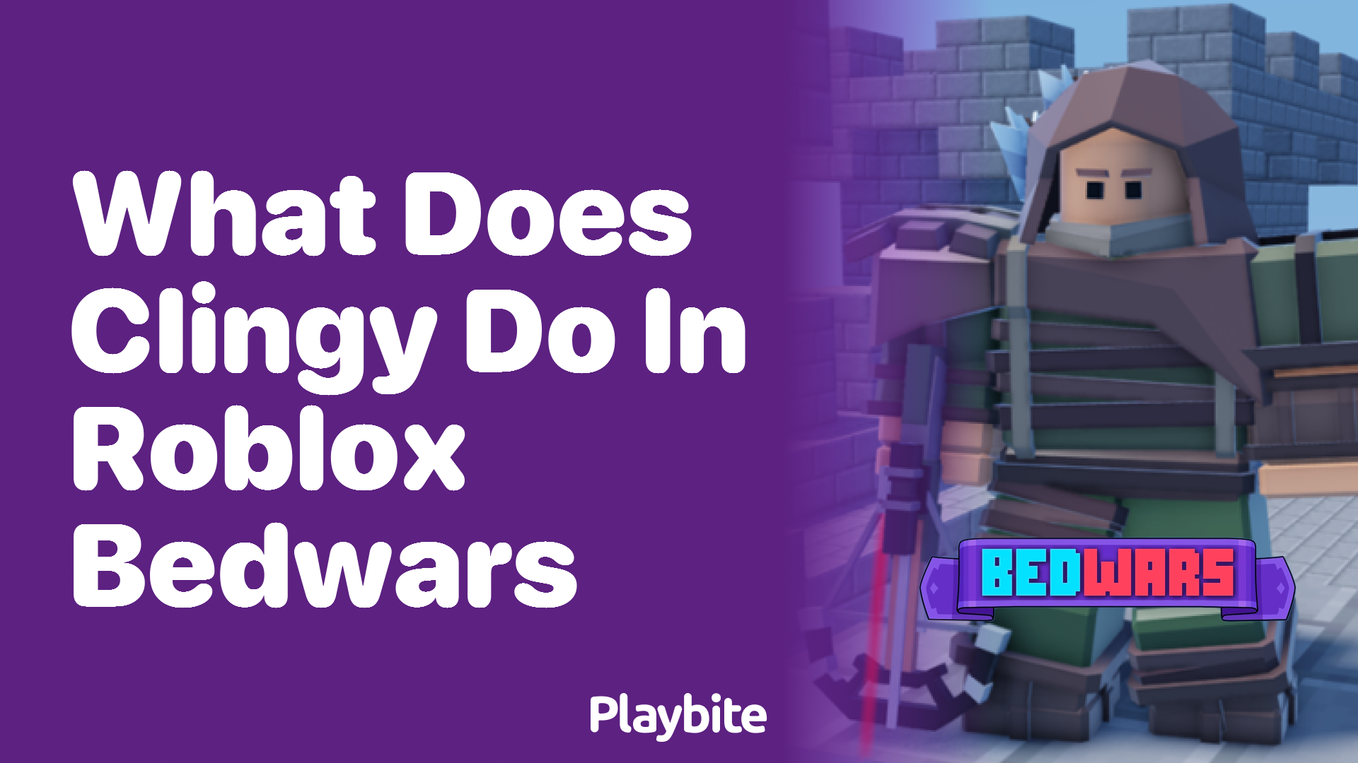 What Does Clingy Do in Roblox Bedwars?