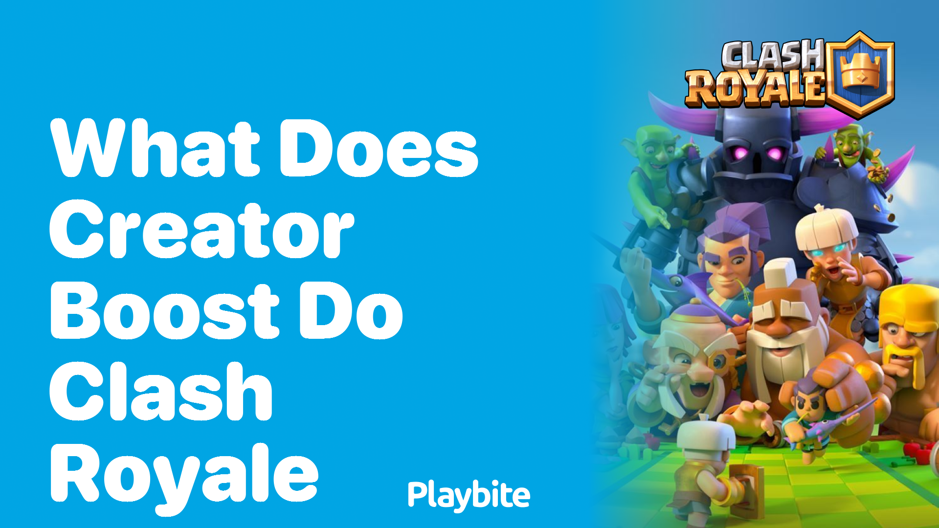 What Does Creator Boost Do in Clash Royale?