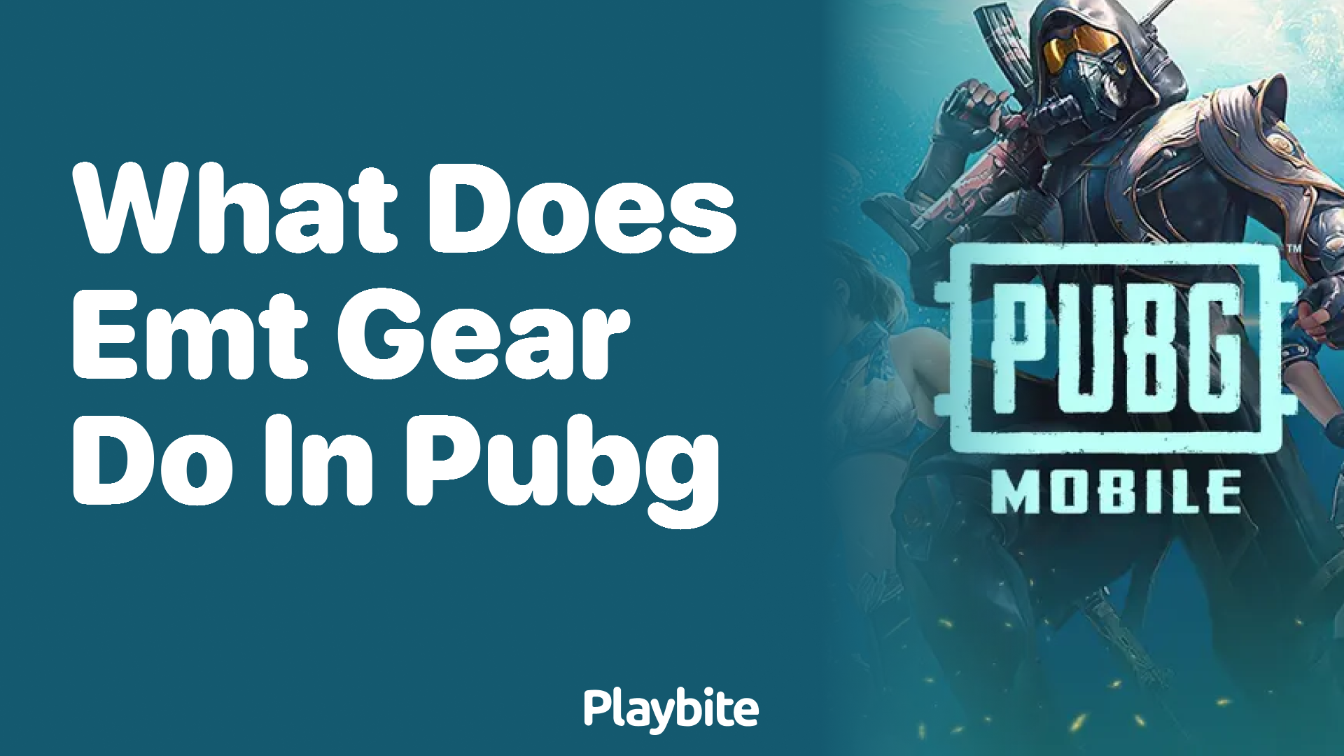 What Does EMT Gear Do in PUBG Mobile?