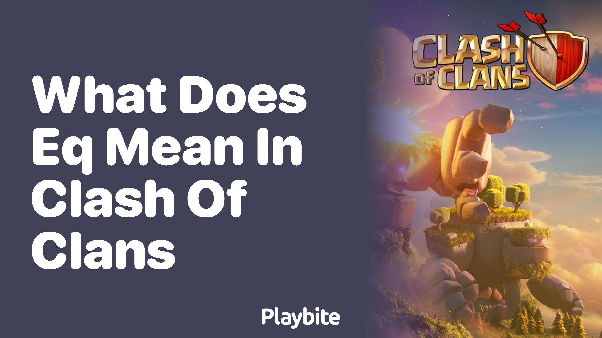 What Does EQ Mean in Clash of Clans?