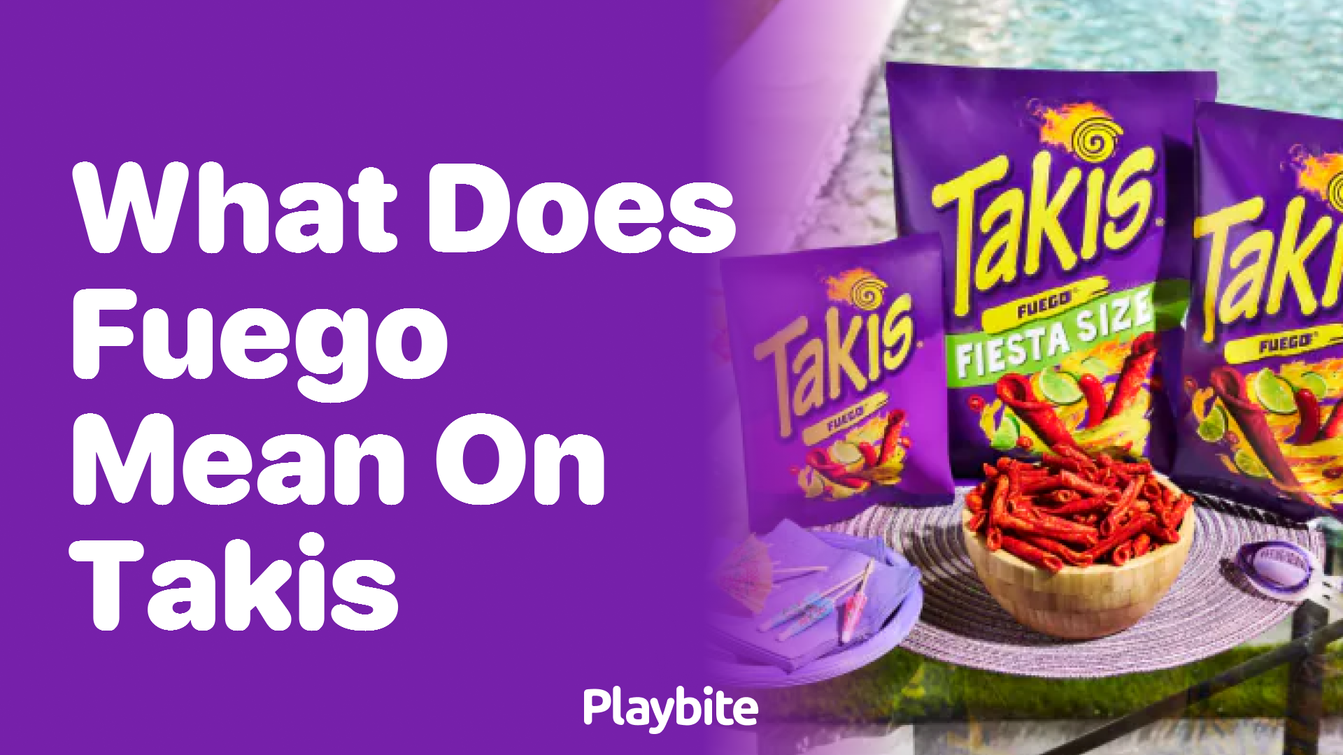 What Does &#8216;Fuego&#8217; Mean on Takis? Unwrapping the Mystery!