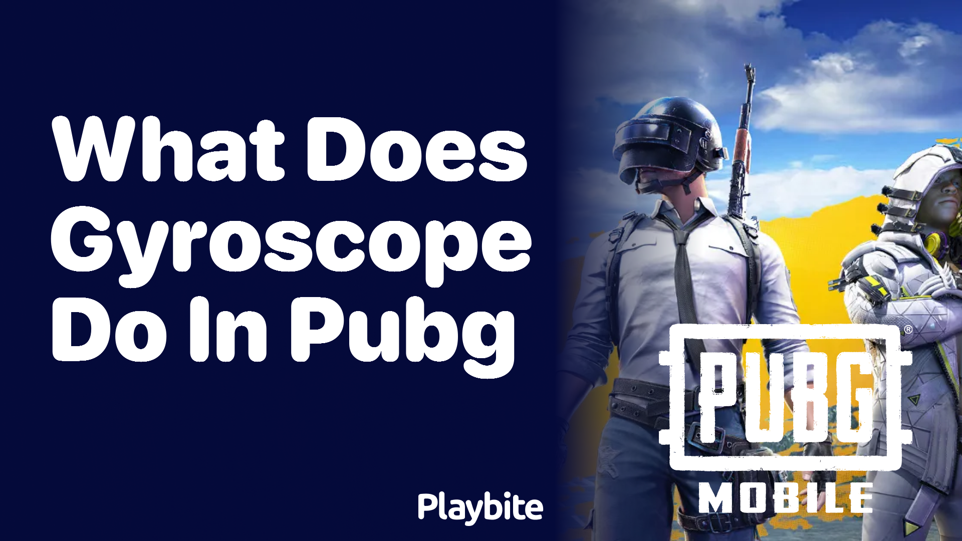 What Does the Gyroscope Do in PUBG Mobile?