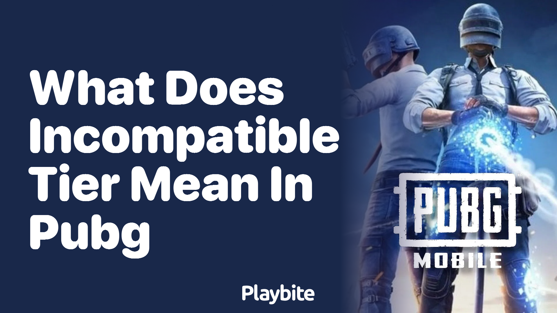 What Does &#8216;Incompatible Tier&#8217; Mean in PUBG Mobile?