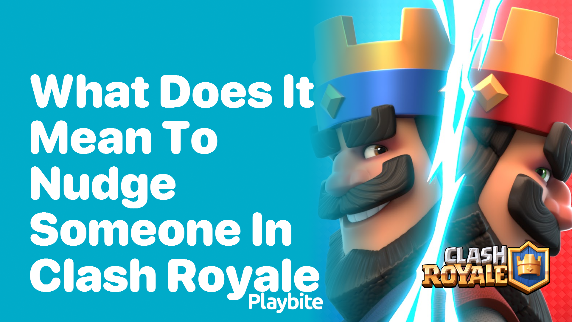 What Does It Mean to Nudge Someone in Clash Royale?