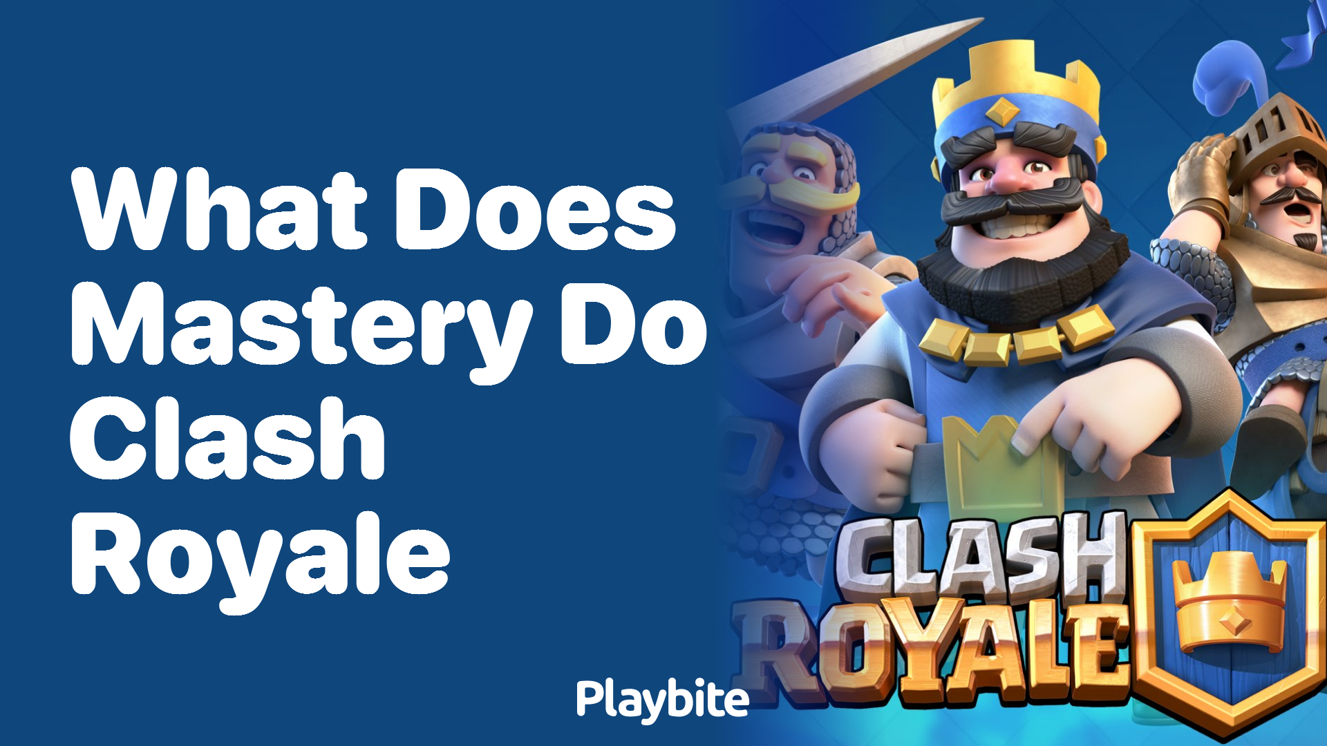 What Does Mastery Do in Clash Royale?