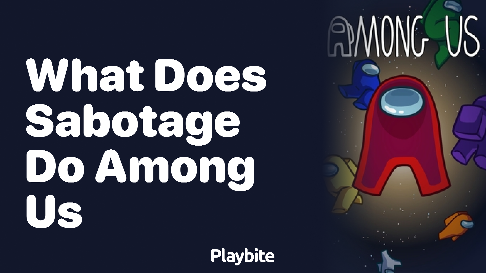 What Does Sabotage Do in Among Us?