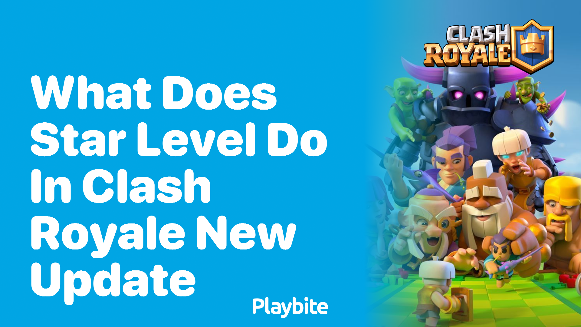 What Does Star Level Do in Clash Royale&#8217;s New Update?