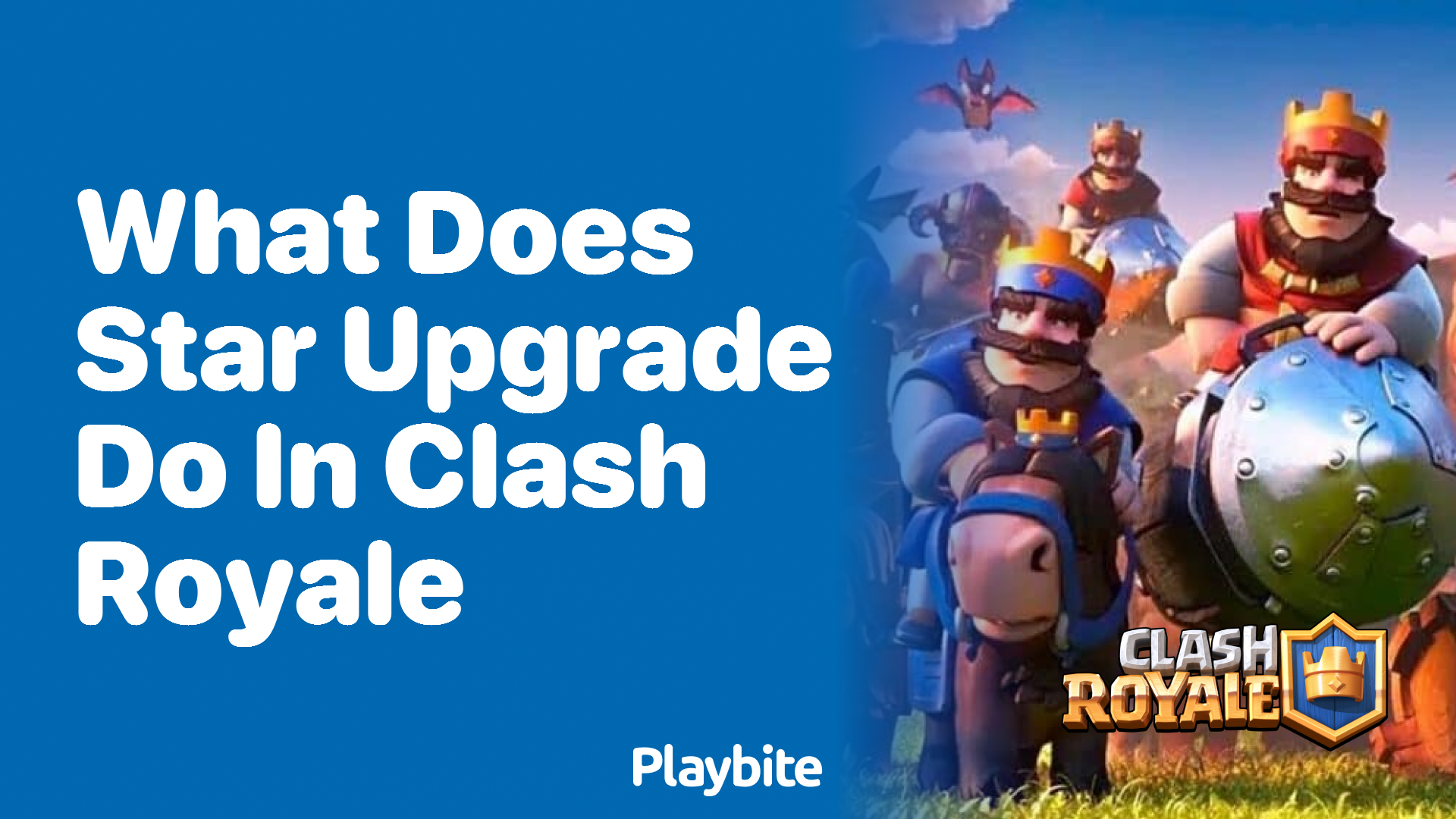 What Does Star Upgrade Do in Clash Royale?