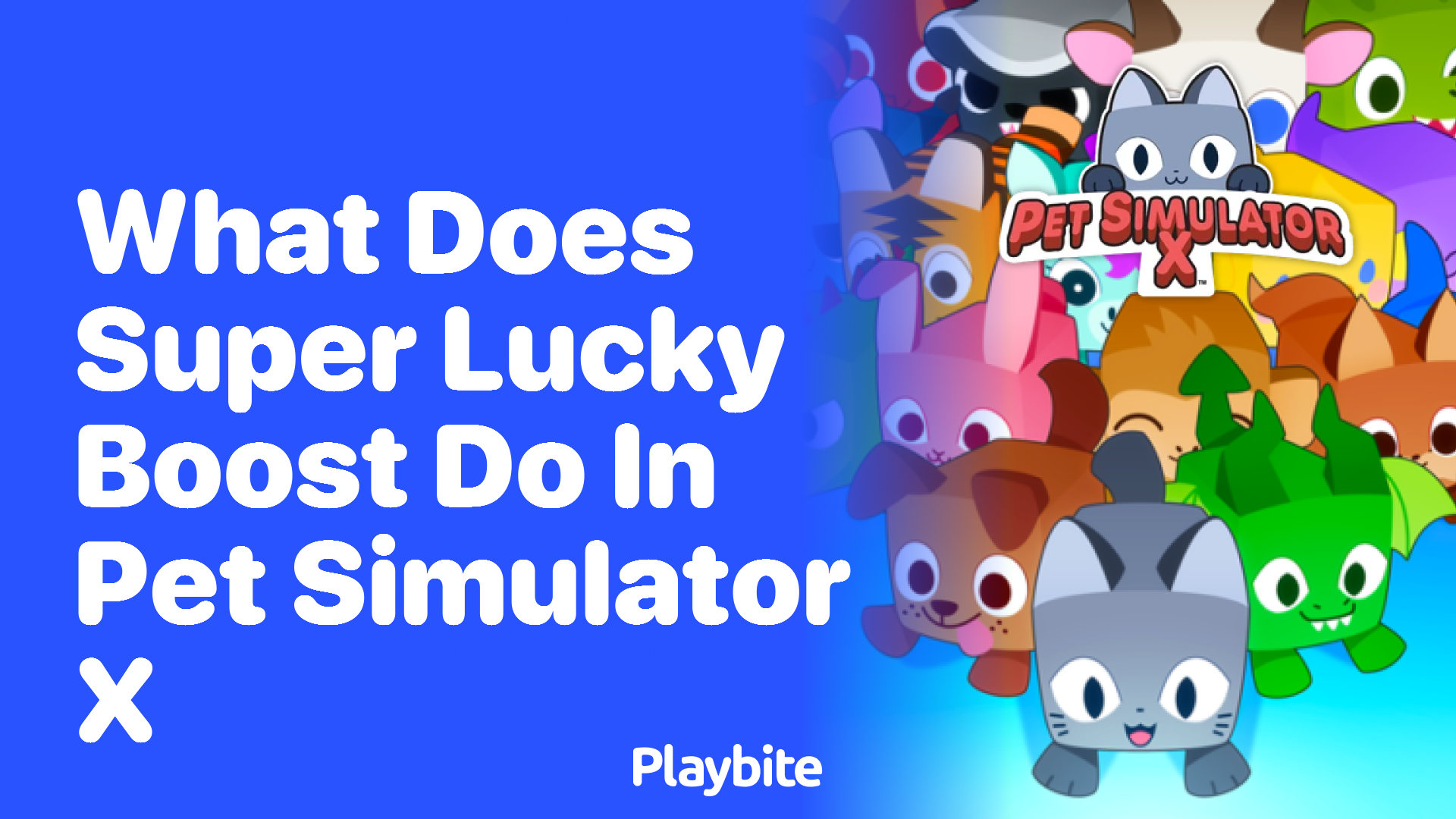 What does Super Lucky Boost do in Pet Simulator X?