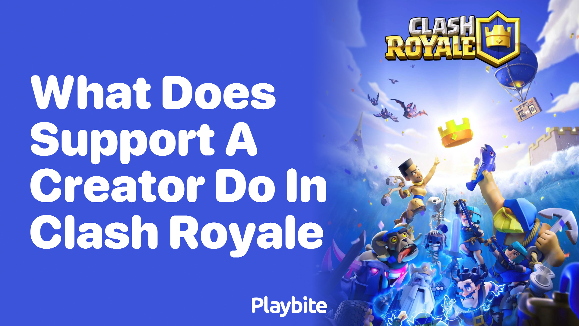 What Does &#8216;Support a Creator&#8217; Do in Clash Royale?