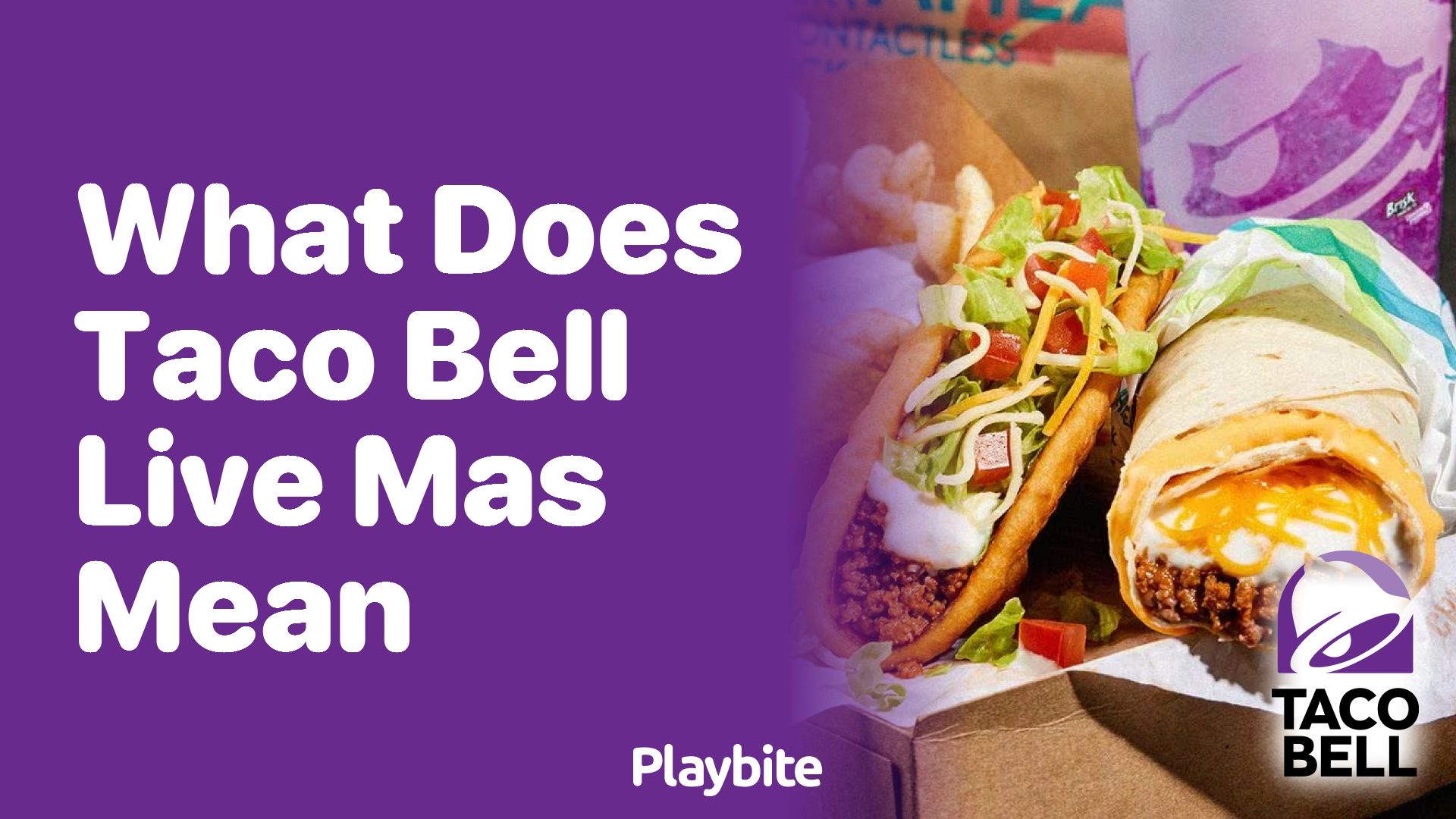 What Does Taco Bell&#8217;s &#8216;Live Más&#8217; Mean?