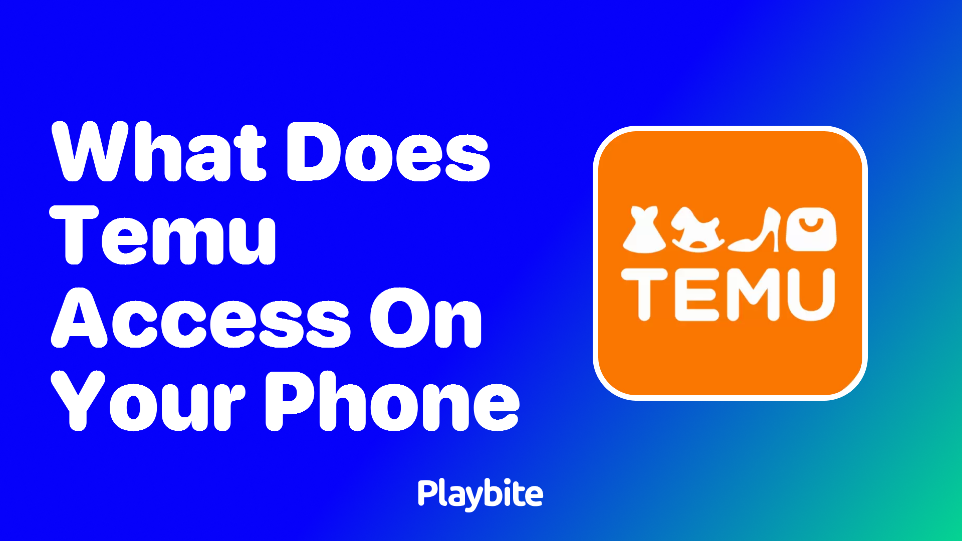 What Does Temu Access on Your Phone?