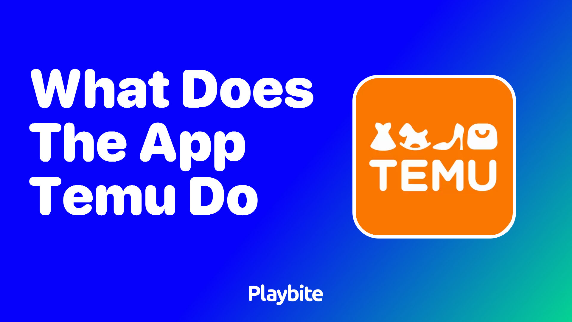 What Does the App Temu Do? Unveiling Its Offerings and How You Can Benefit