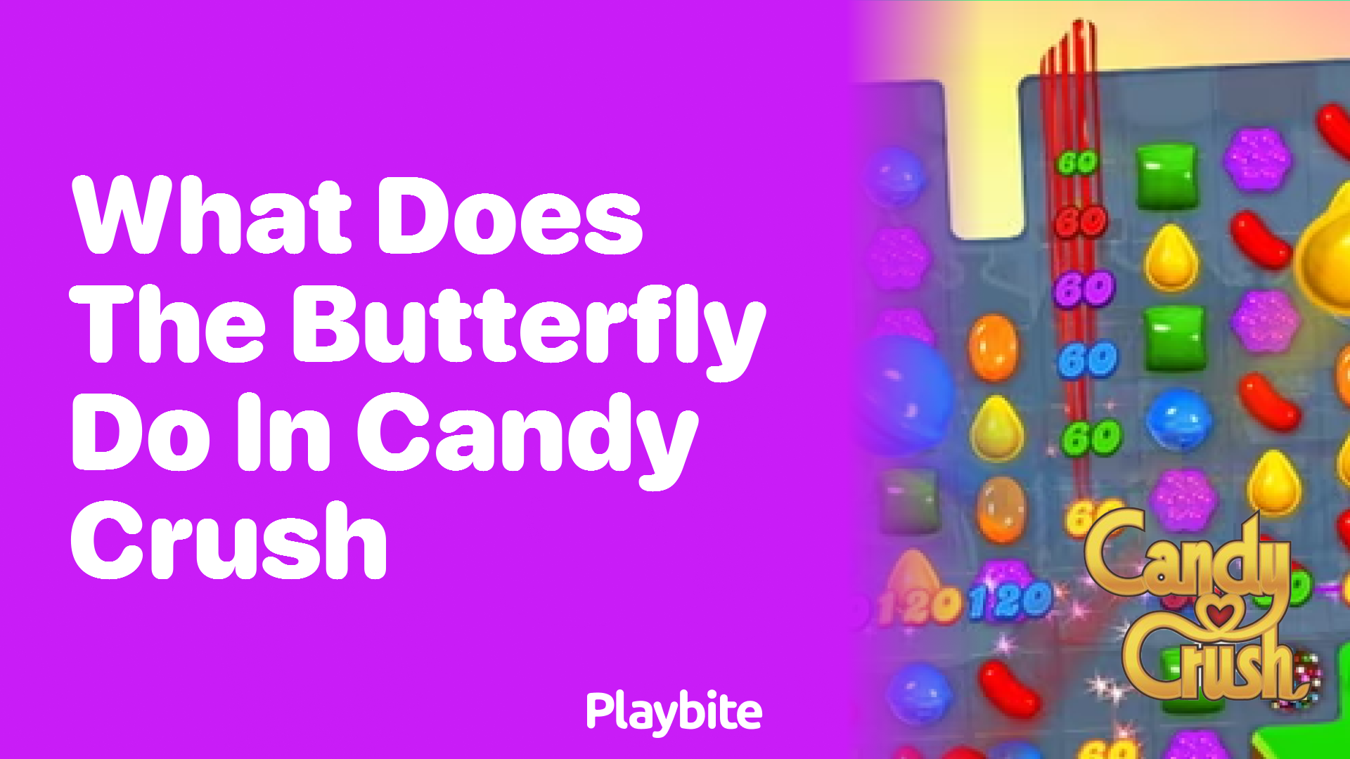 What Does the Butterfly Do in Candy Crush?