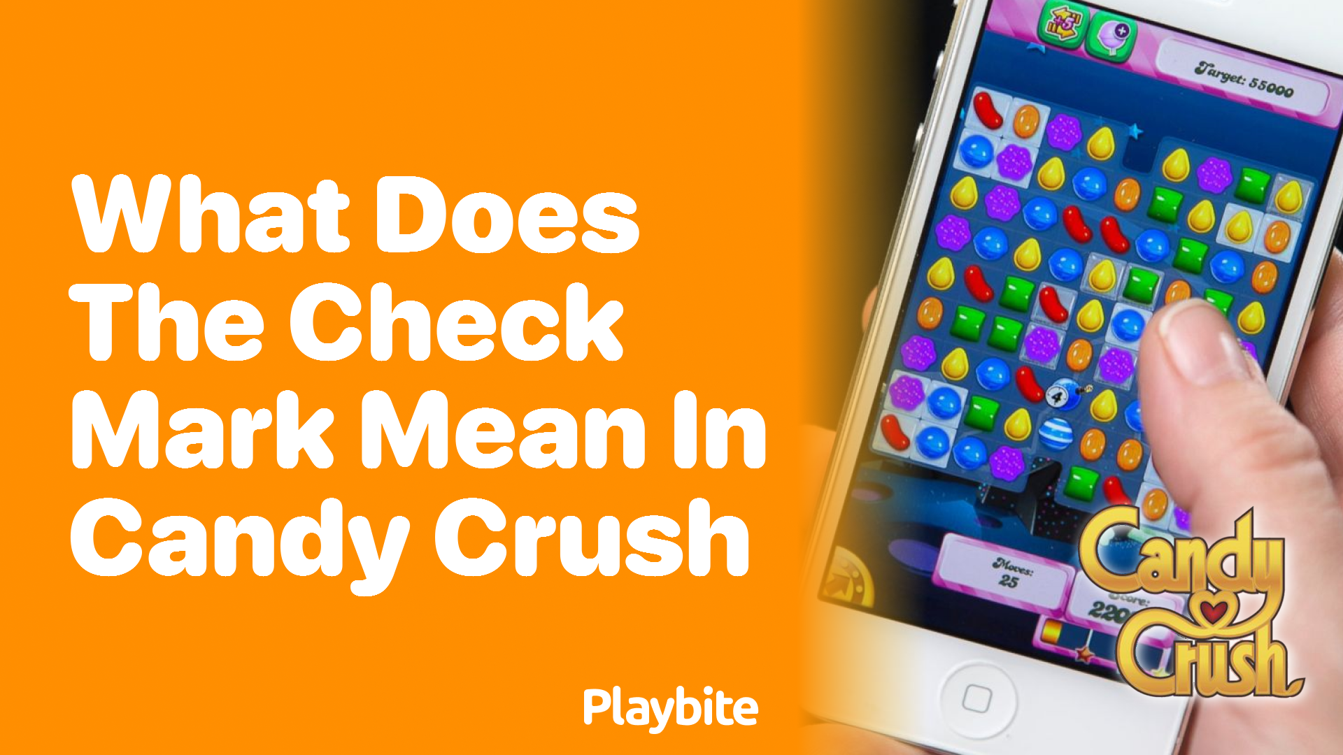 What Does the Check Mark Mean in Candy Crush?