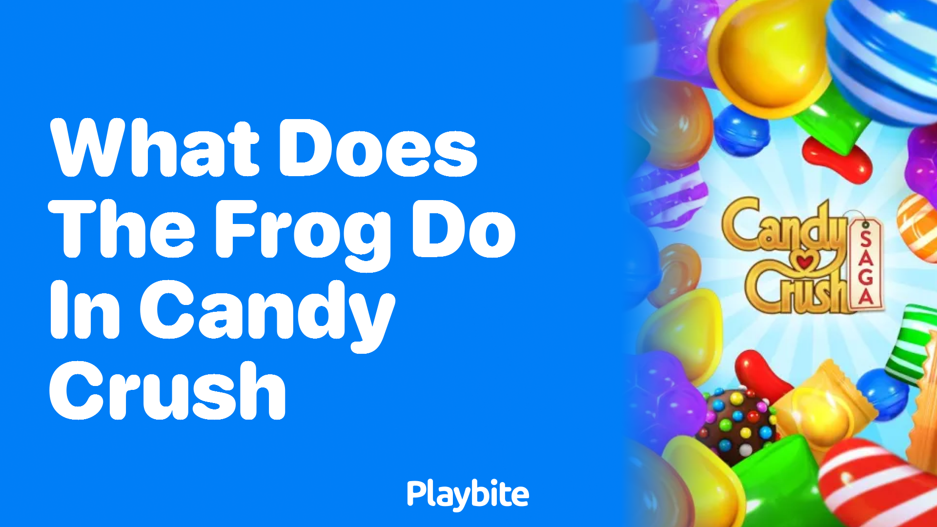 What Does the Frog Do in Candy Crush?