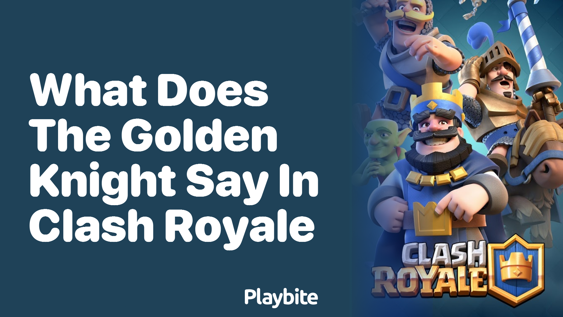 What Does the Golden Knight Say in Clash Royale?