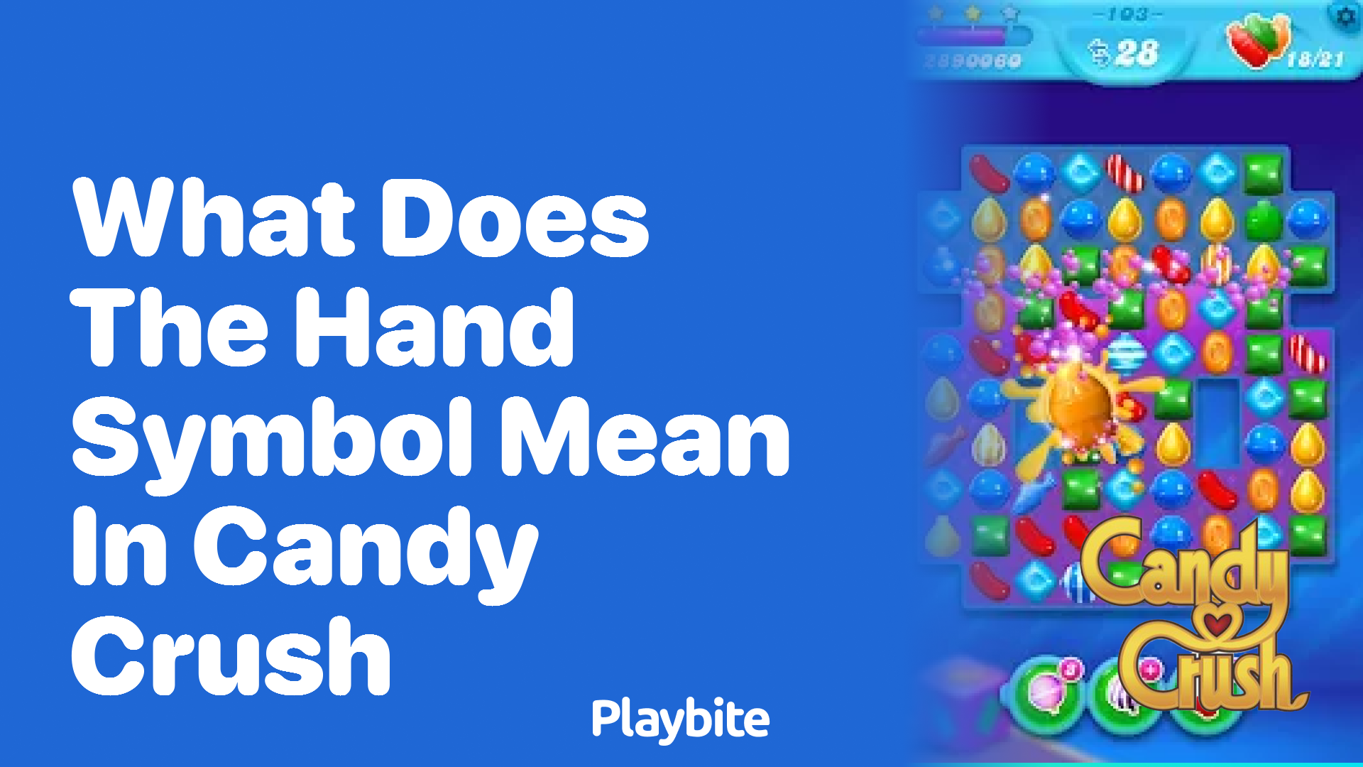 What Does the Hand Symbol Mean in Candy Crush?