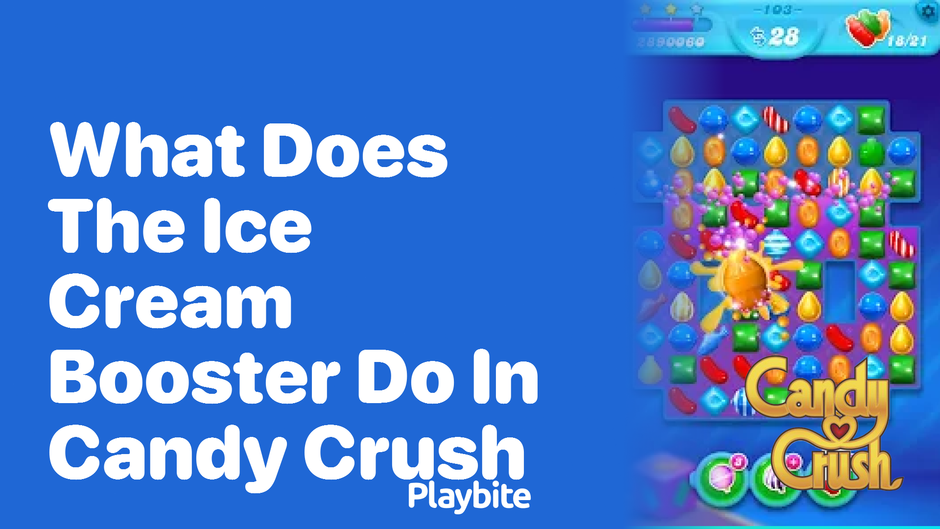 What Does the Ice Cream Booster Do in Candy Crush?