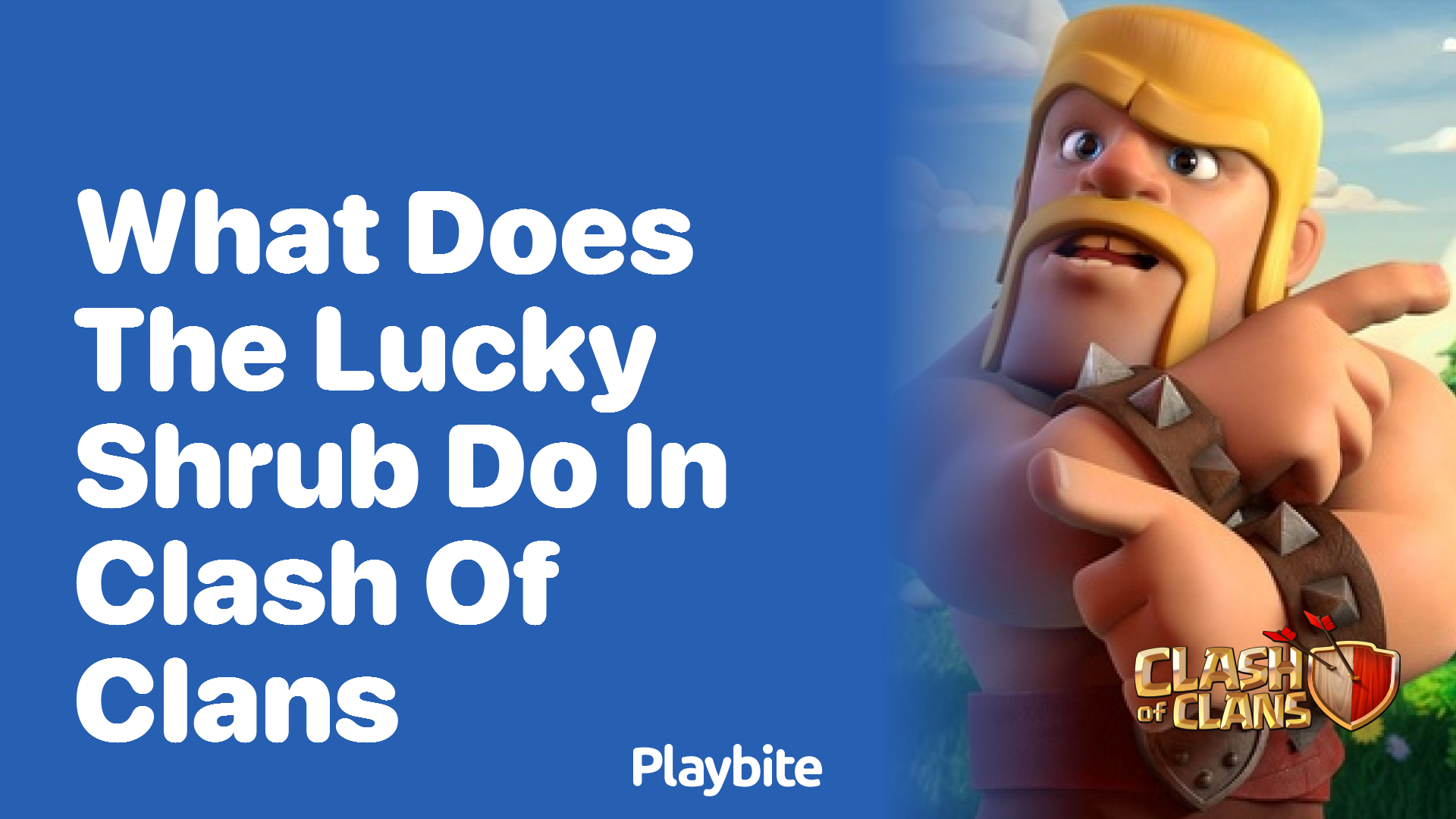 What Does the Lucky Shrub Do in Clash of Clans?