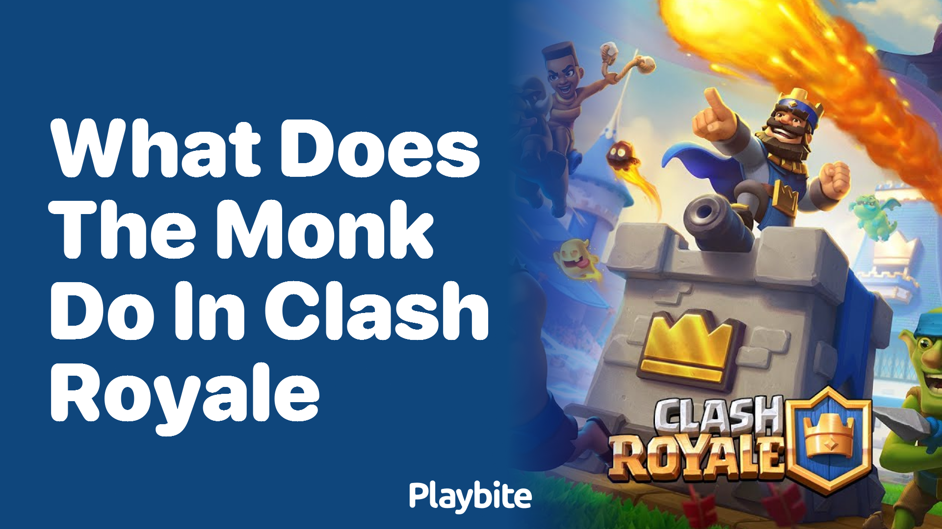 What Does the Monk Do in Clash Royale?