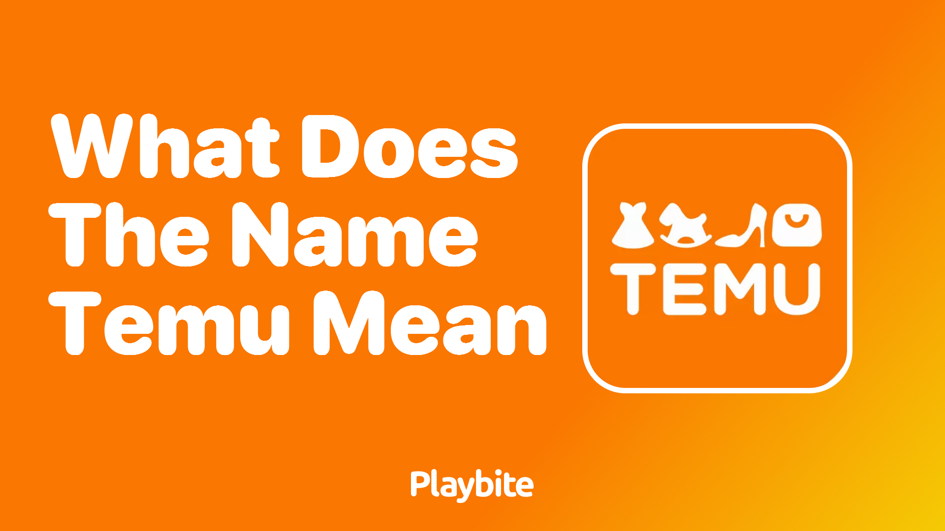 What does the name Temu mean?