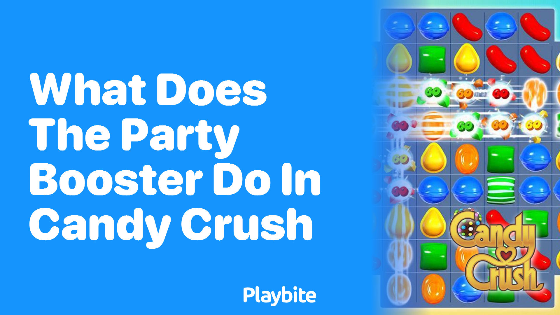 What Does the Party Booster Do in Candy Crush?