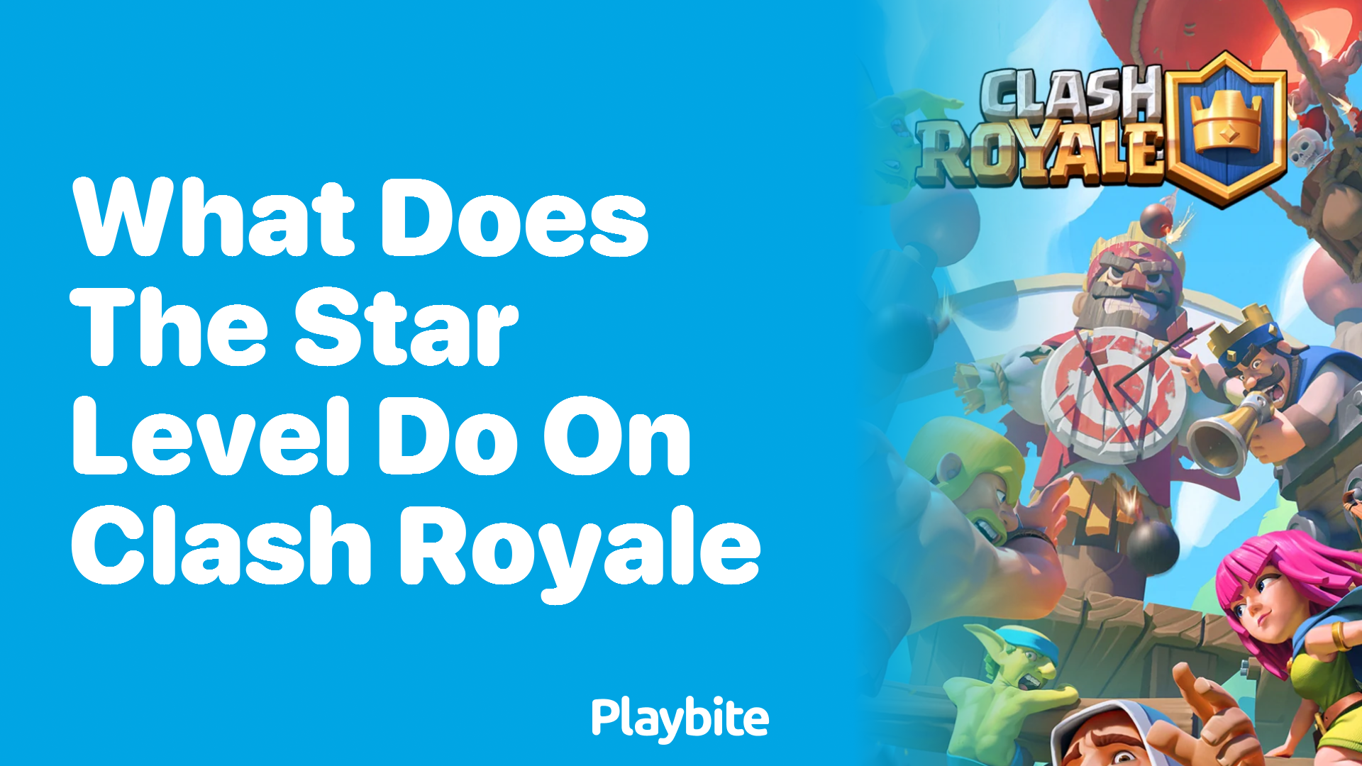 What Does the Star Level Do in Clash Royale?