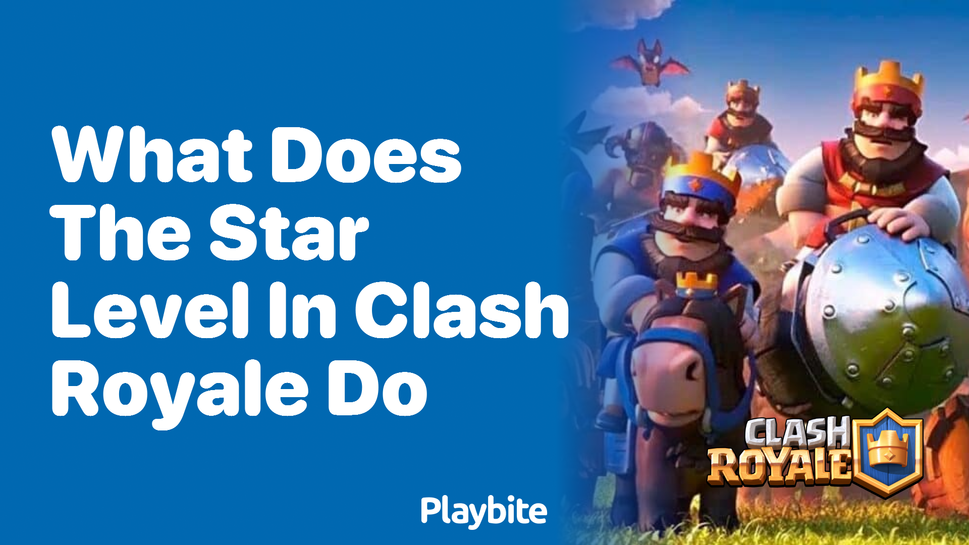 What Does the Star Level in Clash Royale Do? Unlocking the Secrets