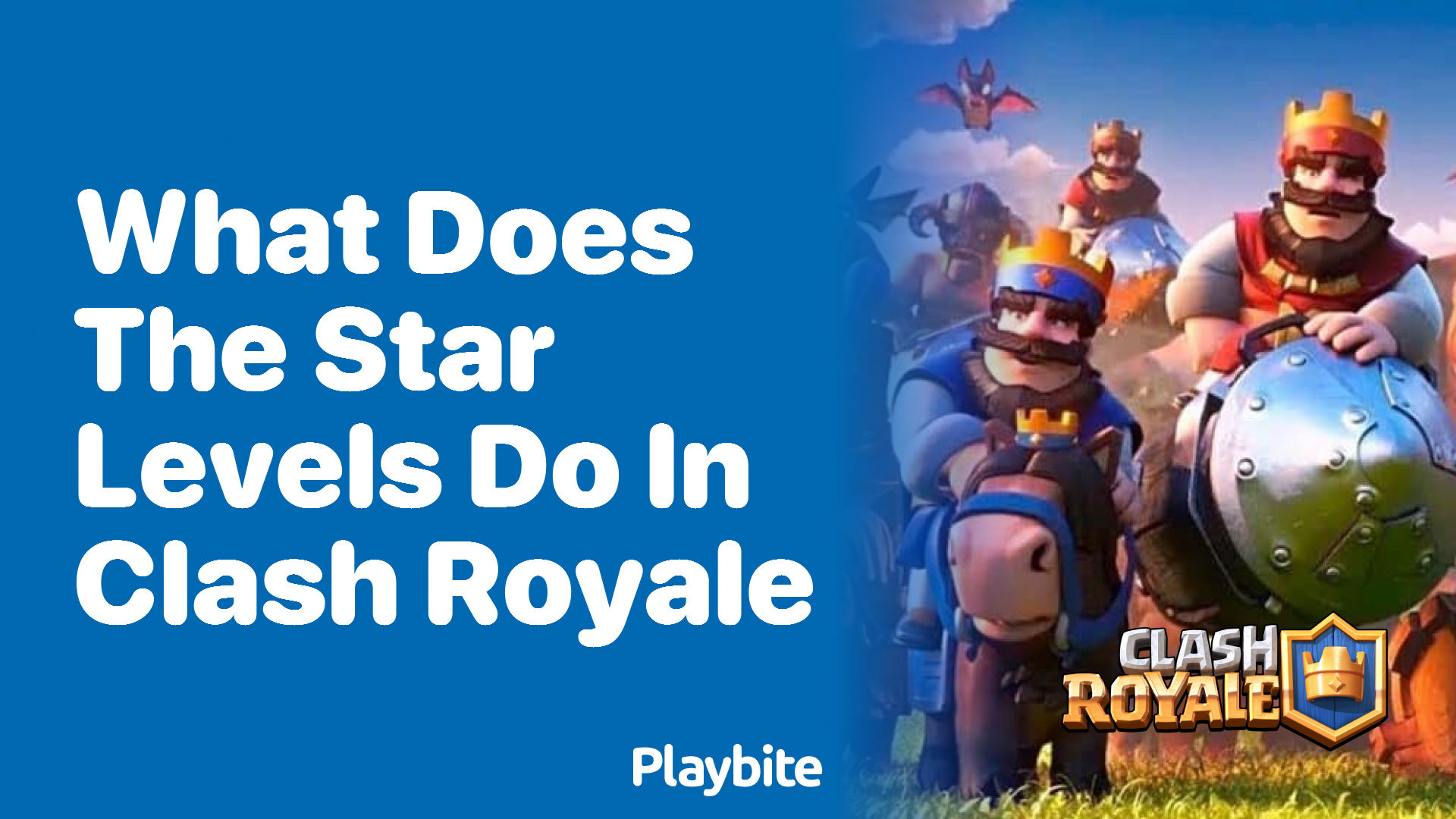 What Do Star Levels Do in Clash Royale?