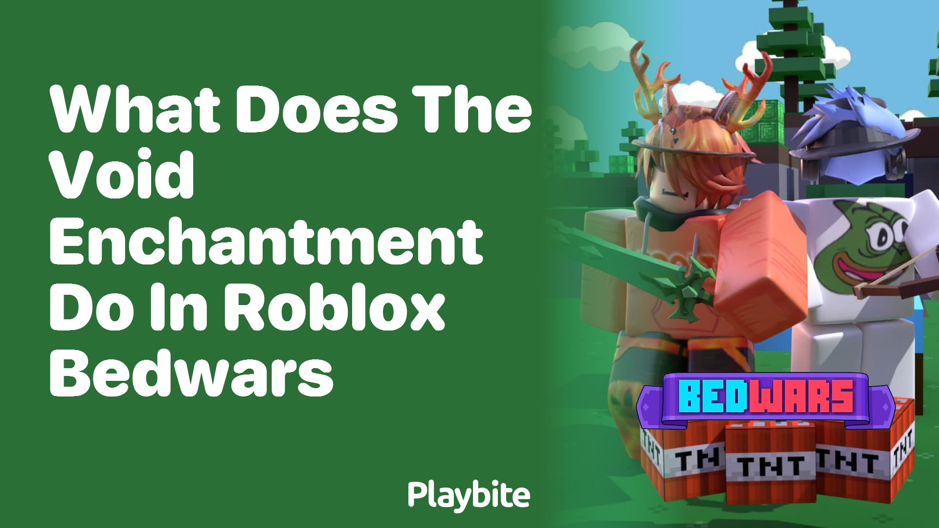 Exploring the Void Enchantment in Roblox Bedwars: What Does It Do?