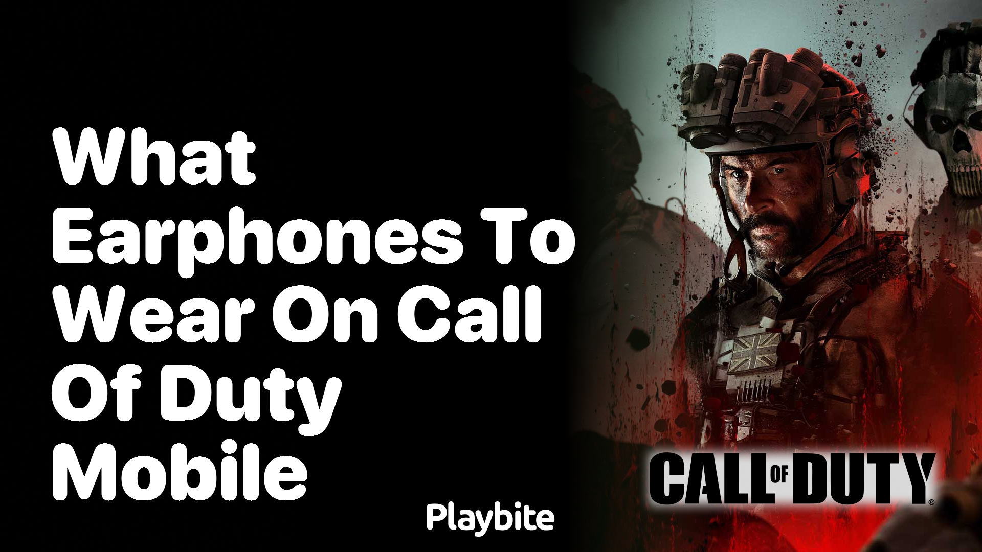 What Earphones to Wear on Call of Duty Mobile for the Best Experience?