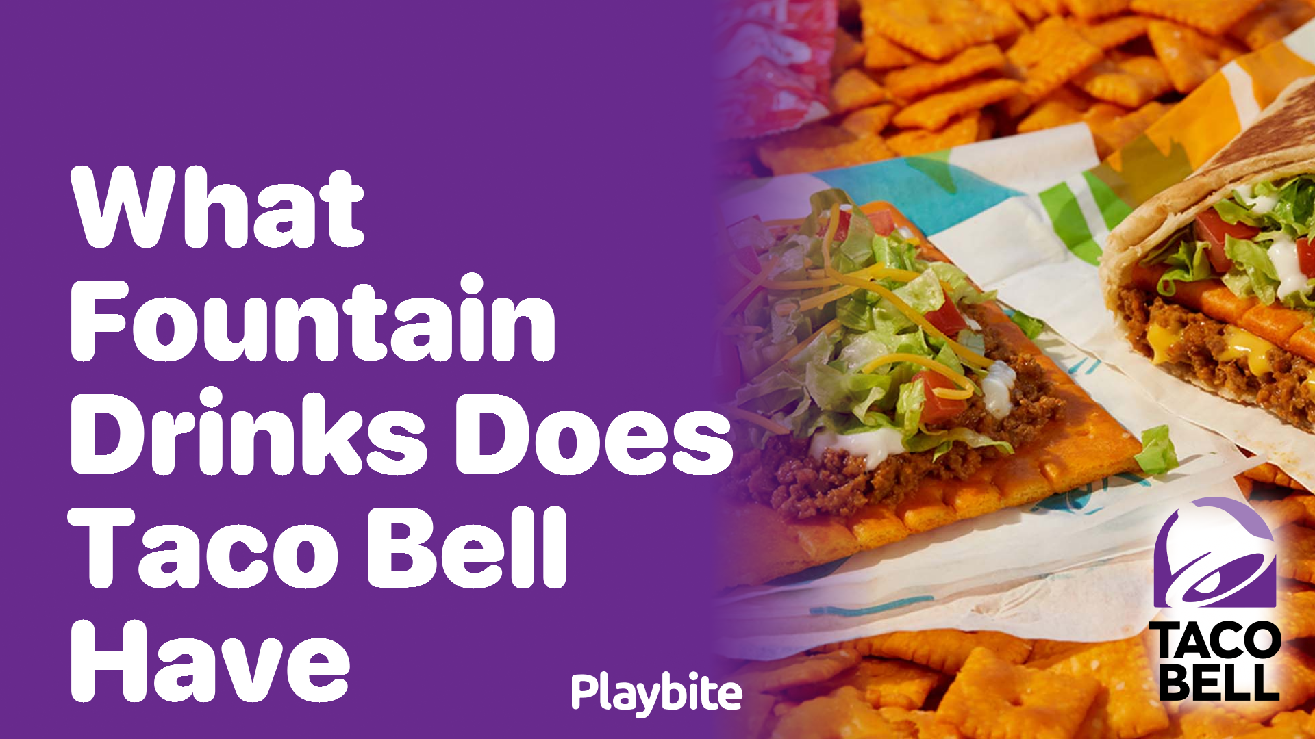 What Fountain Drinks Can You Find at Taco Bell?