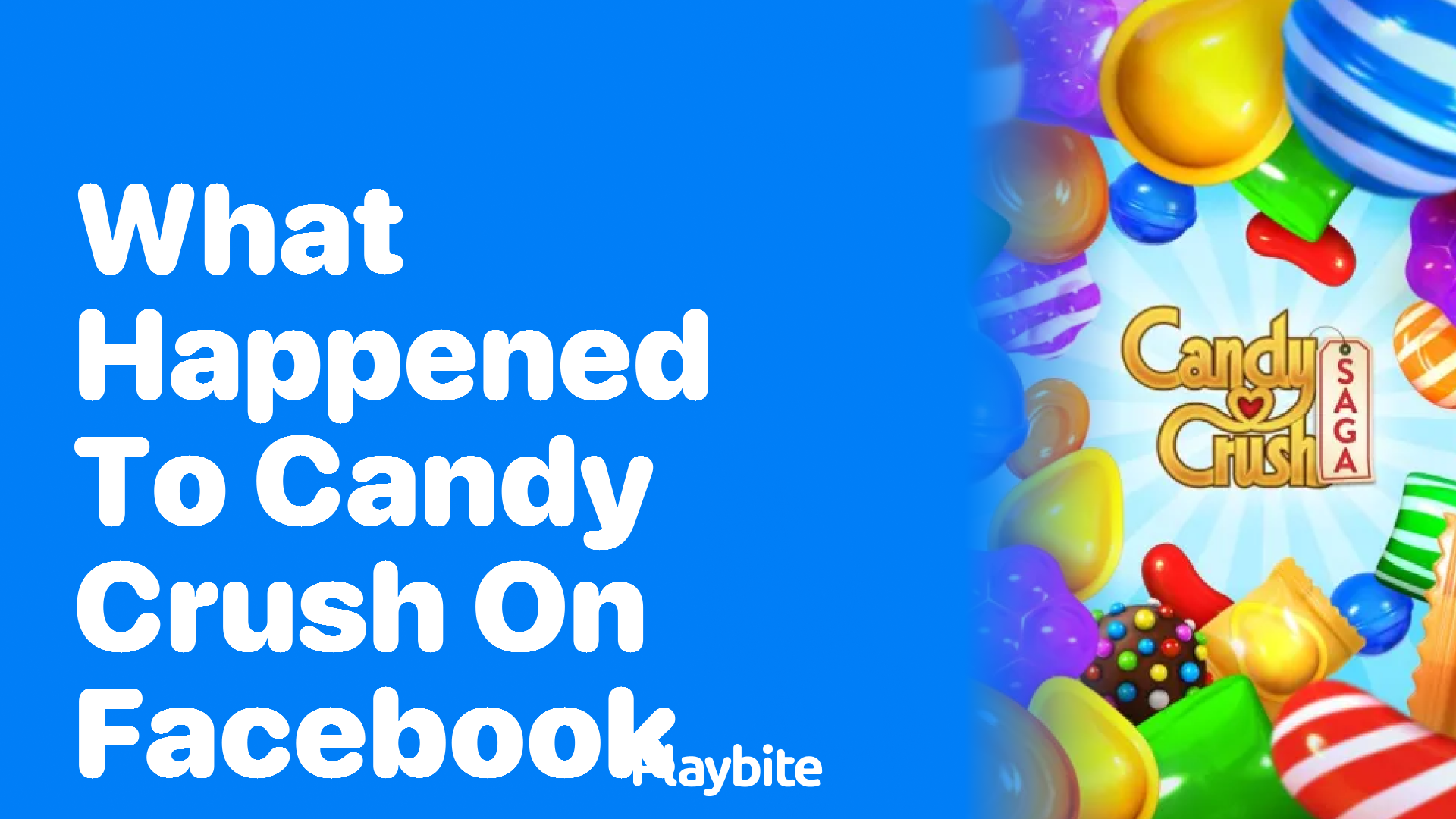 What Happened to Candy Crush on Facebook?