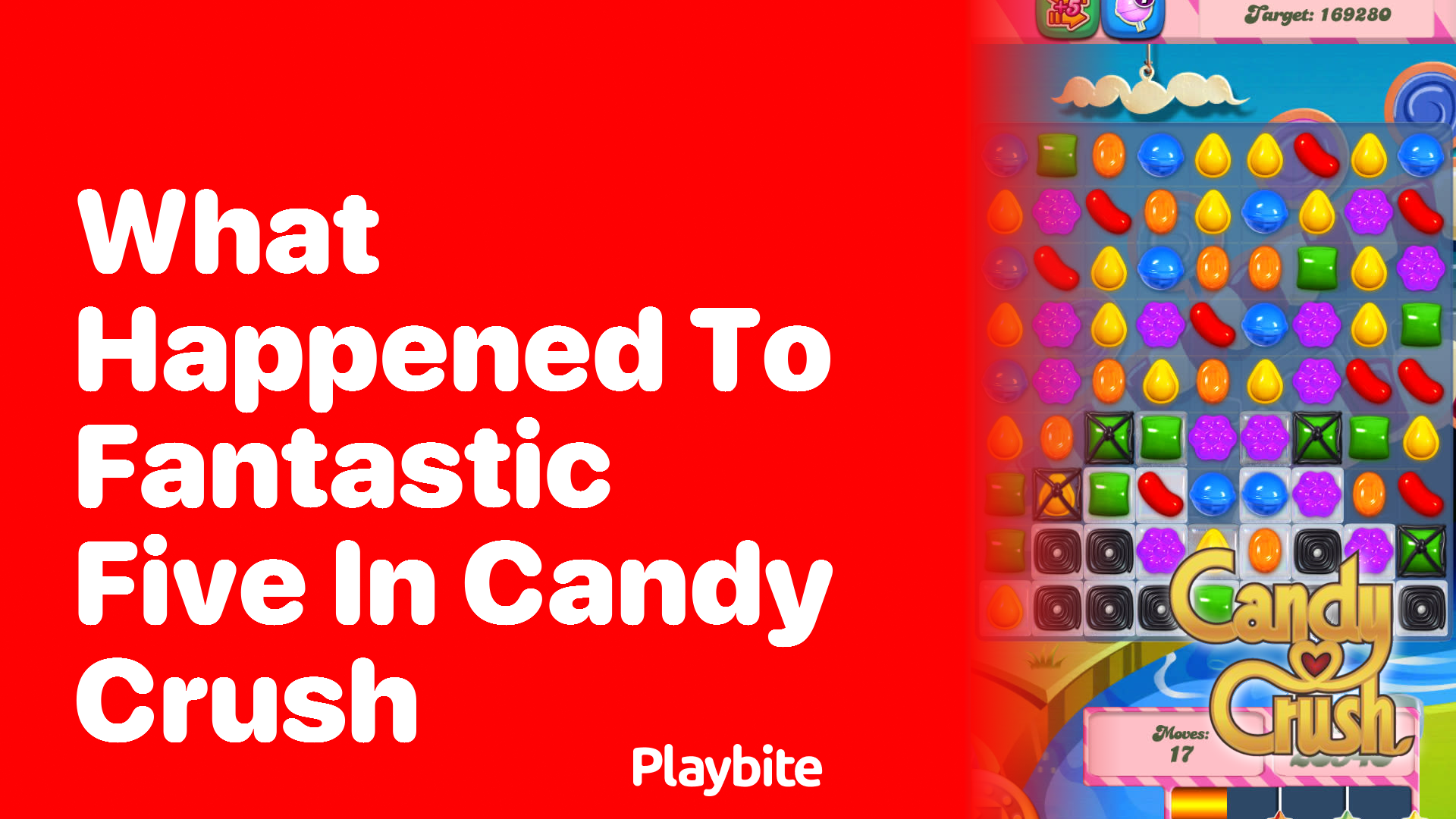 What Happened to Fantastic Five in Candy Crush?