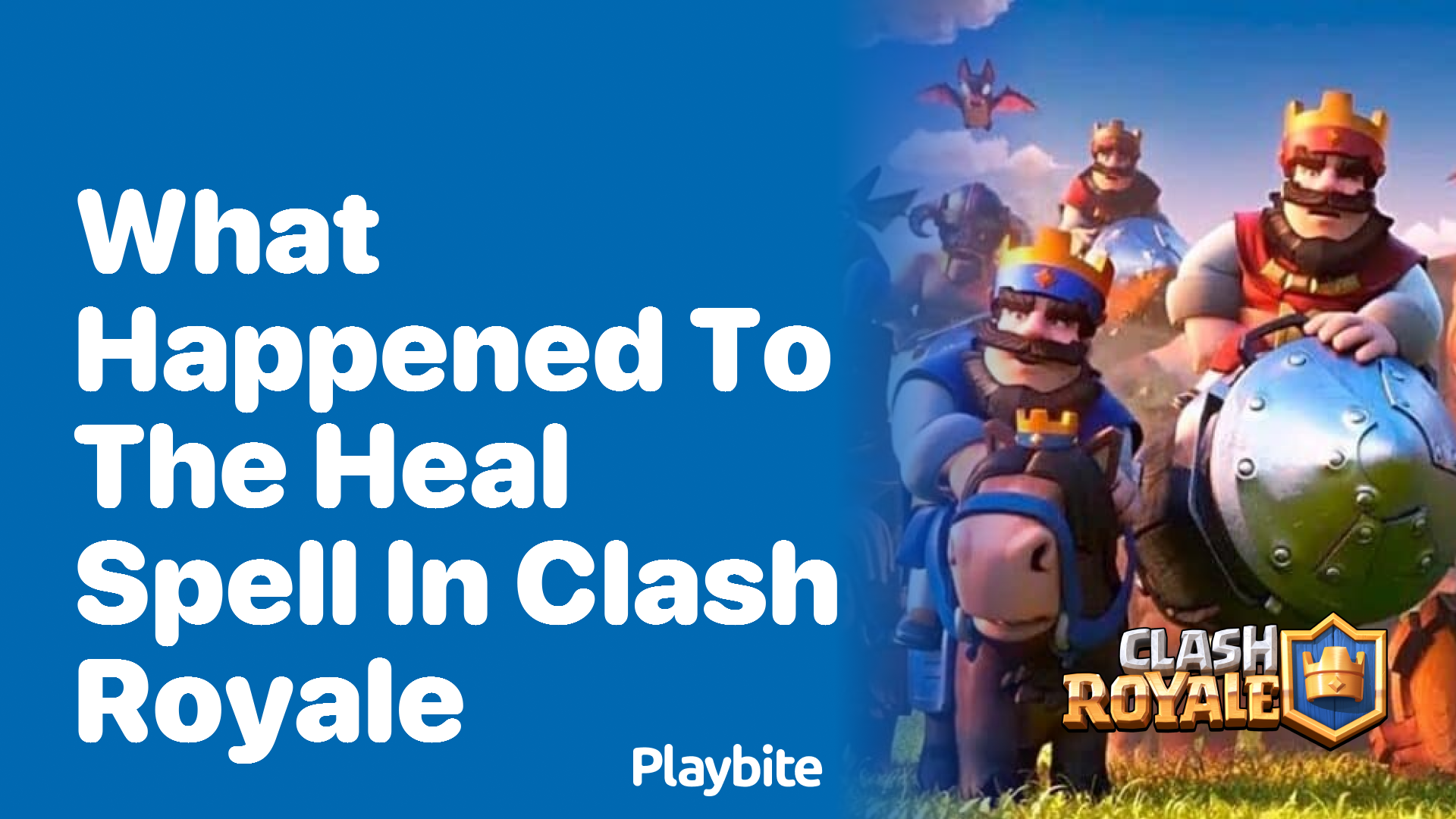 What Happened to the Heal Spell in Clash Royale?