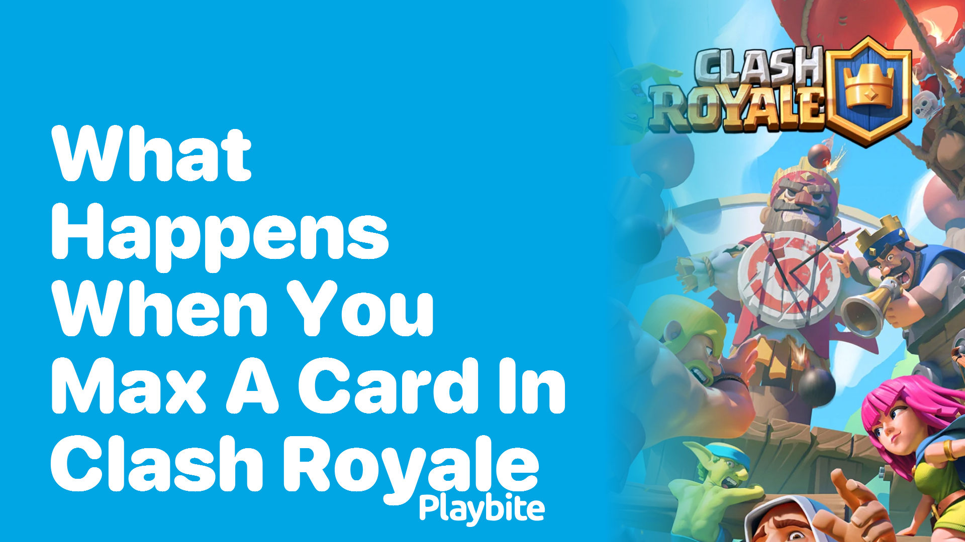 What Happens When You Max a Card in Clash Royale?